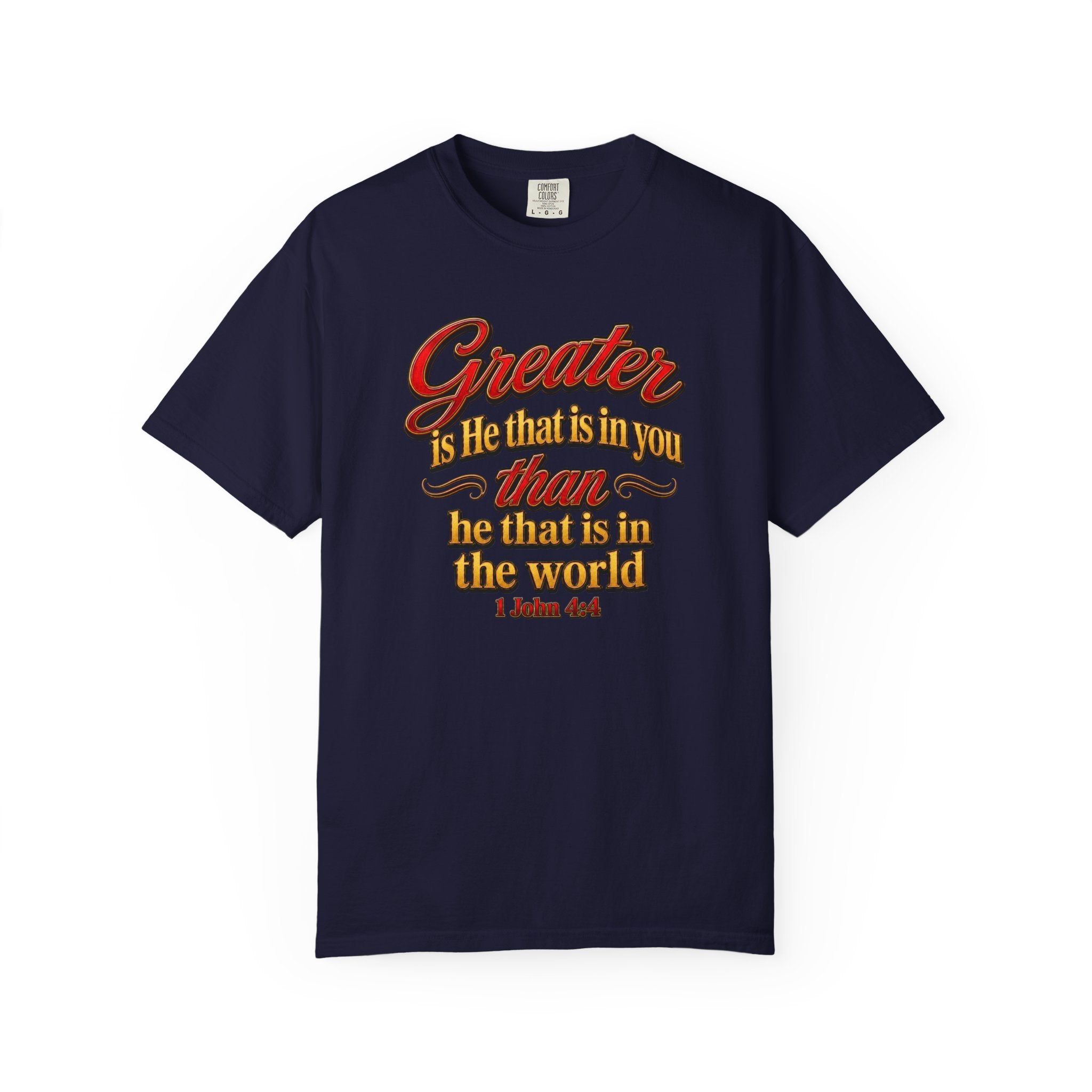 Inspirational Scripture T-Shirt — "Greater is He that is in you" 1 John 4:4