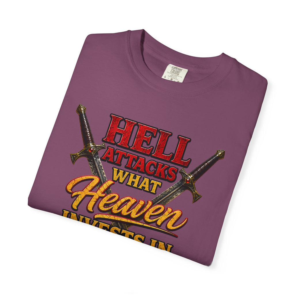 T-Shirt — "Hell Attacks What Heaven Invests In" Christian Graphic Tee