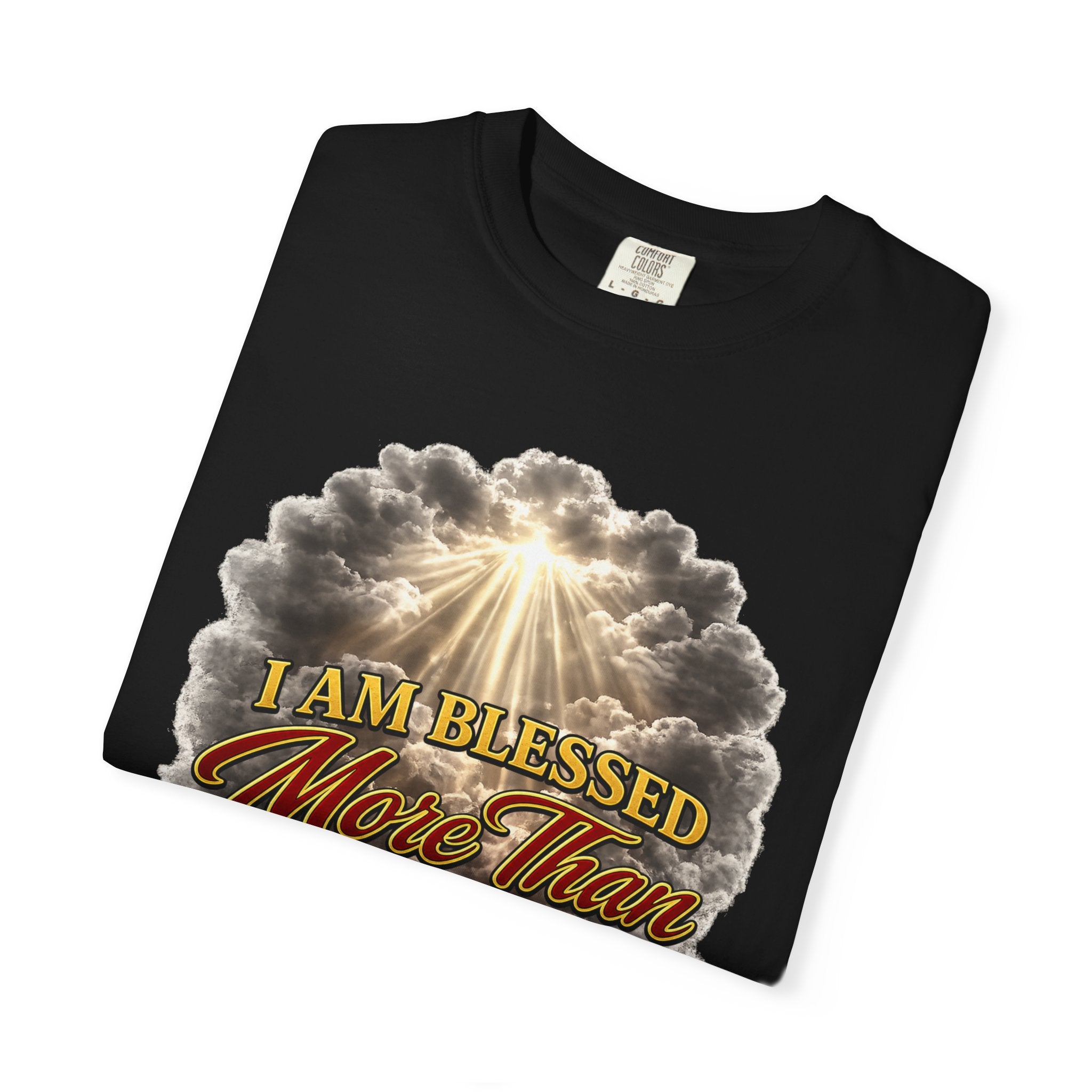 Blessed Beyond Sight T-Shirt — "I Am Blessed More Than The Eyes Can See" Christian Faith Tee