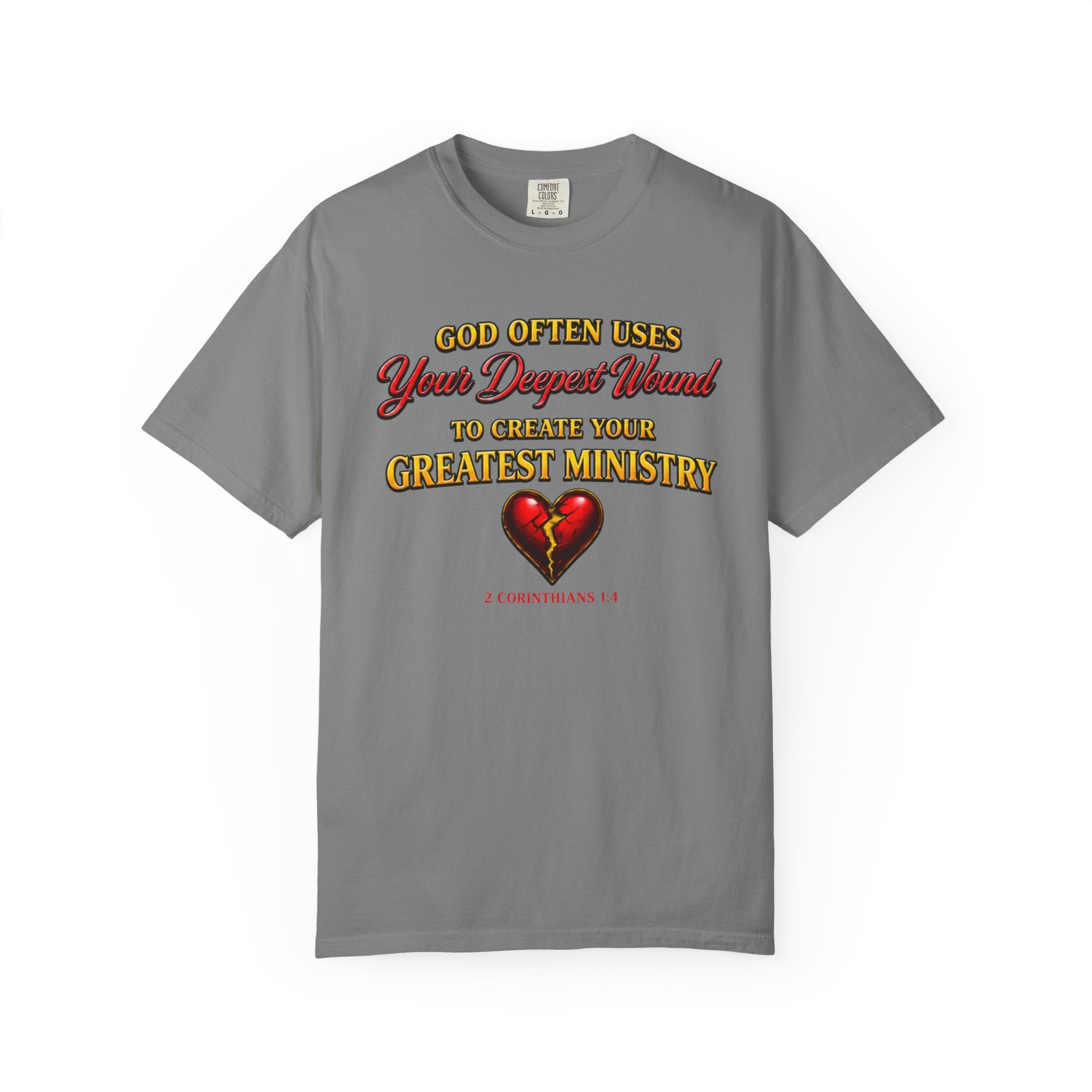 Christian Inspirational T-Shirt — "God Often Uses Your Deepest Wound to Create Your Greatest Ministry"
