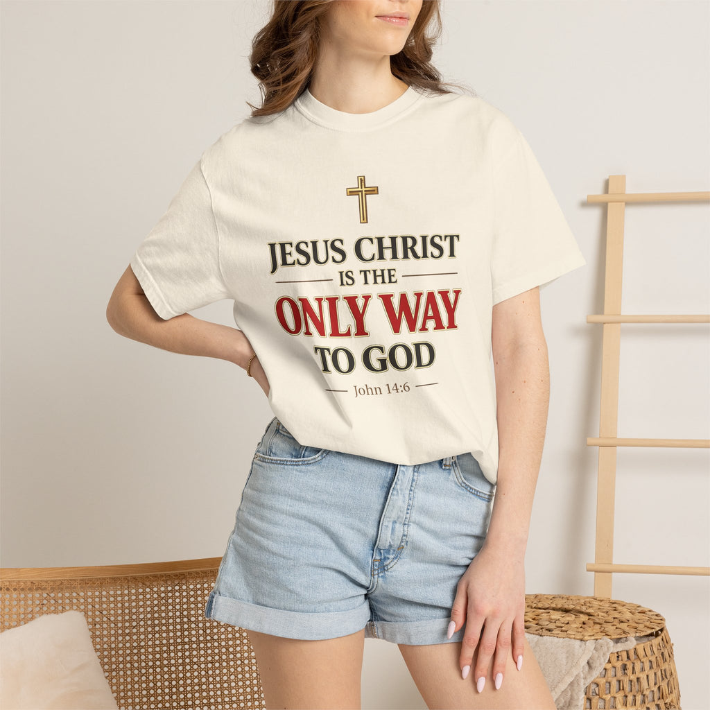 Christian Statement T-Shirt — "Jesus Christ is the Only Way to God" Faith Tee