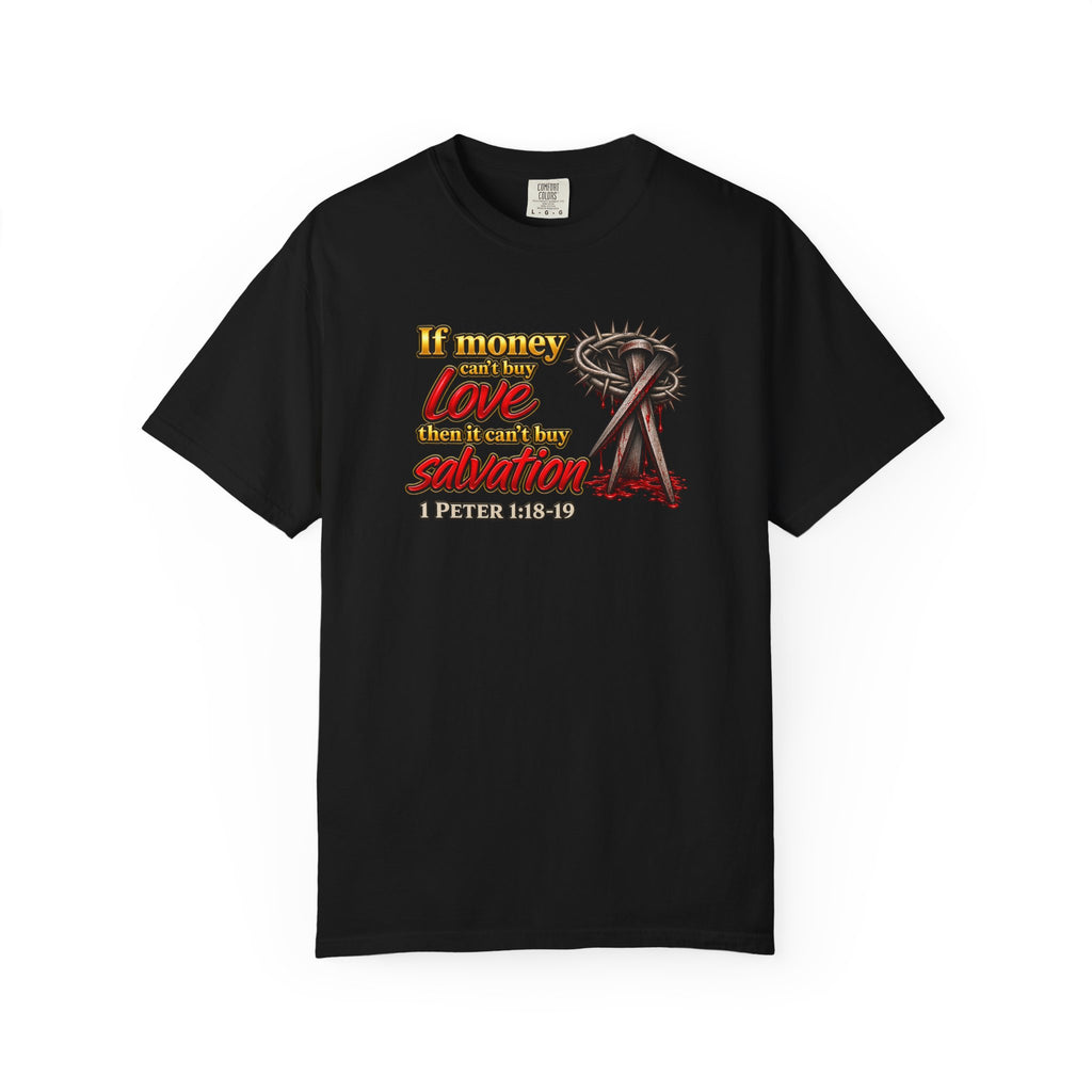 Christian Faith T-Shirt — "If Money Love Not Salvation" with Crown of Thorns & "Full Armor of God" Back