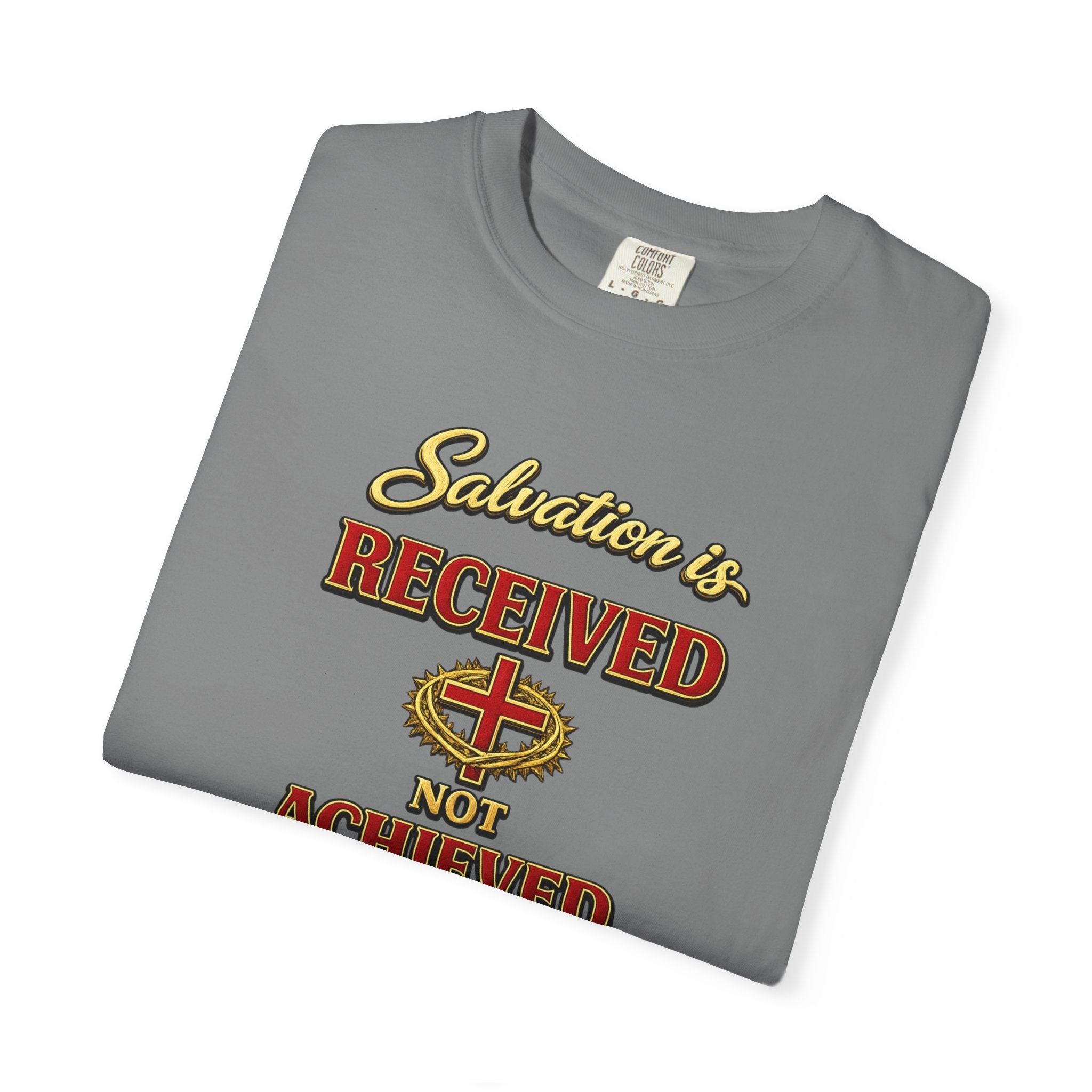 Faith T-Shirt — "Salvation Is Received Not Achieved" Christian Graphic Tee (Full Armor of God)