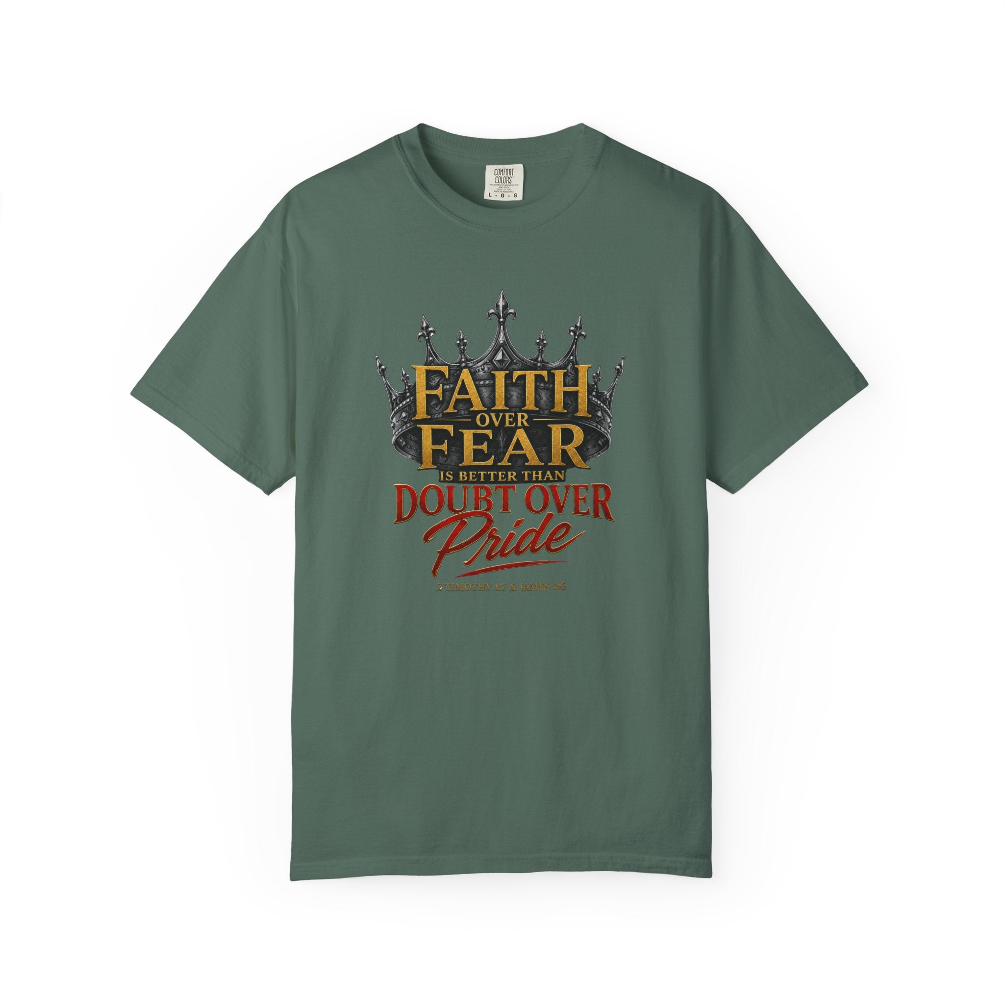 Faith Over Fear Crown T-Shirt – Christian Inspirational Tee (Faith Over Fear, Doubt Over Pride)
