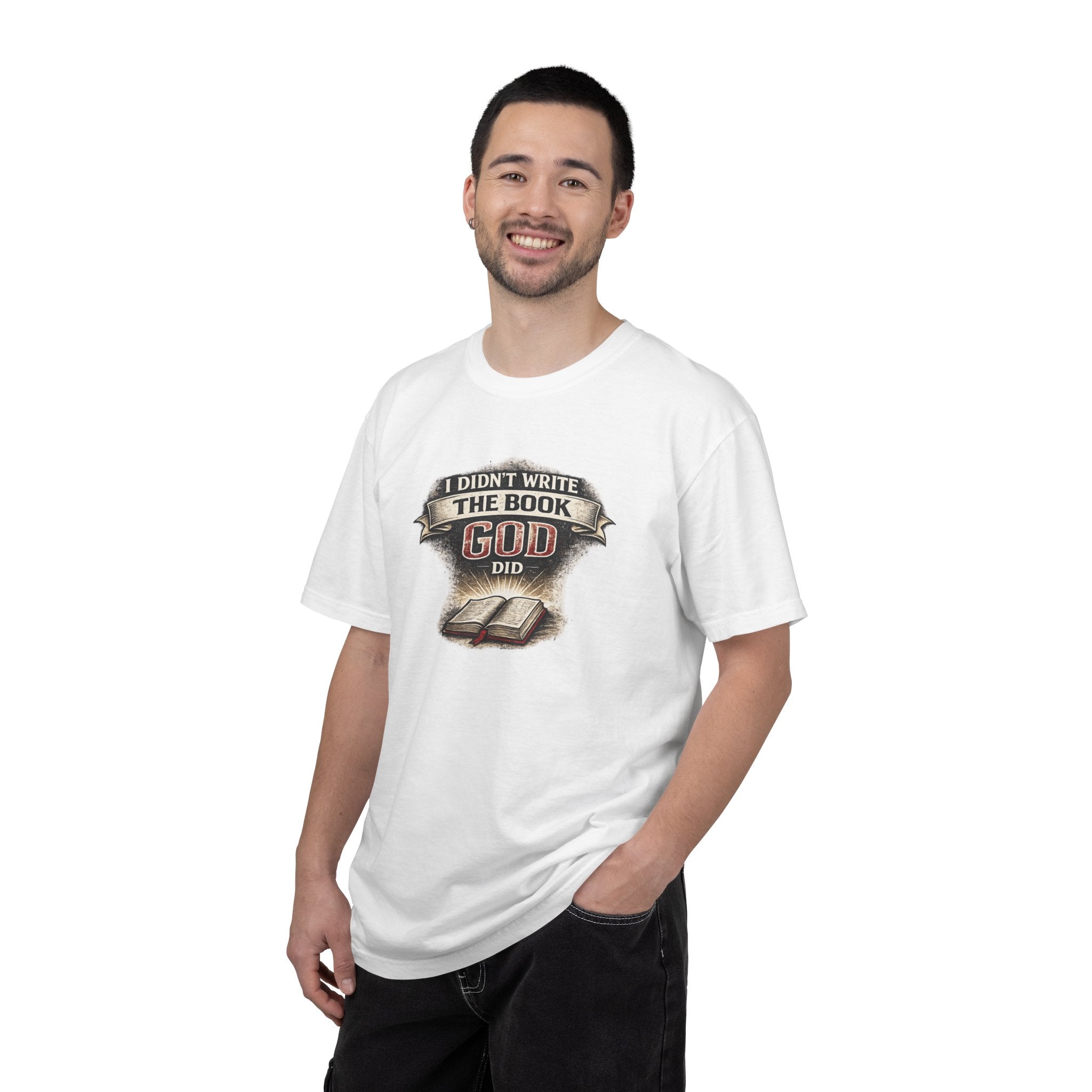 I Didn't Write the Book — God Did T-Shirt