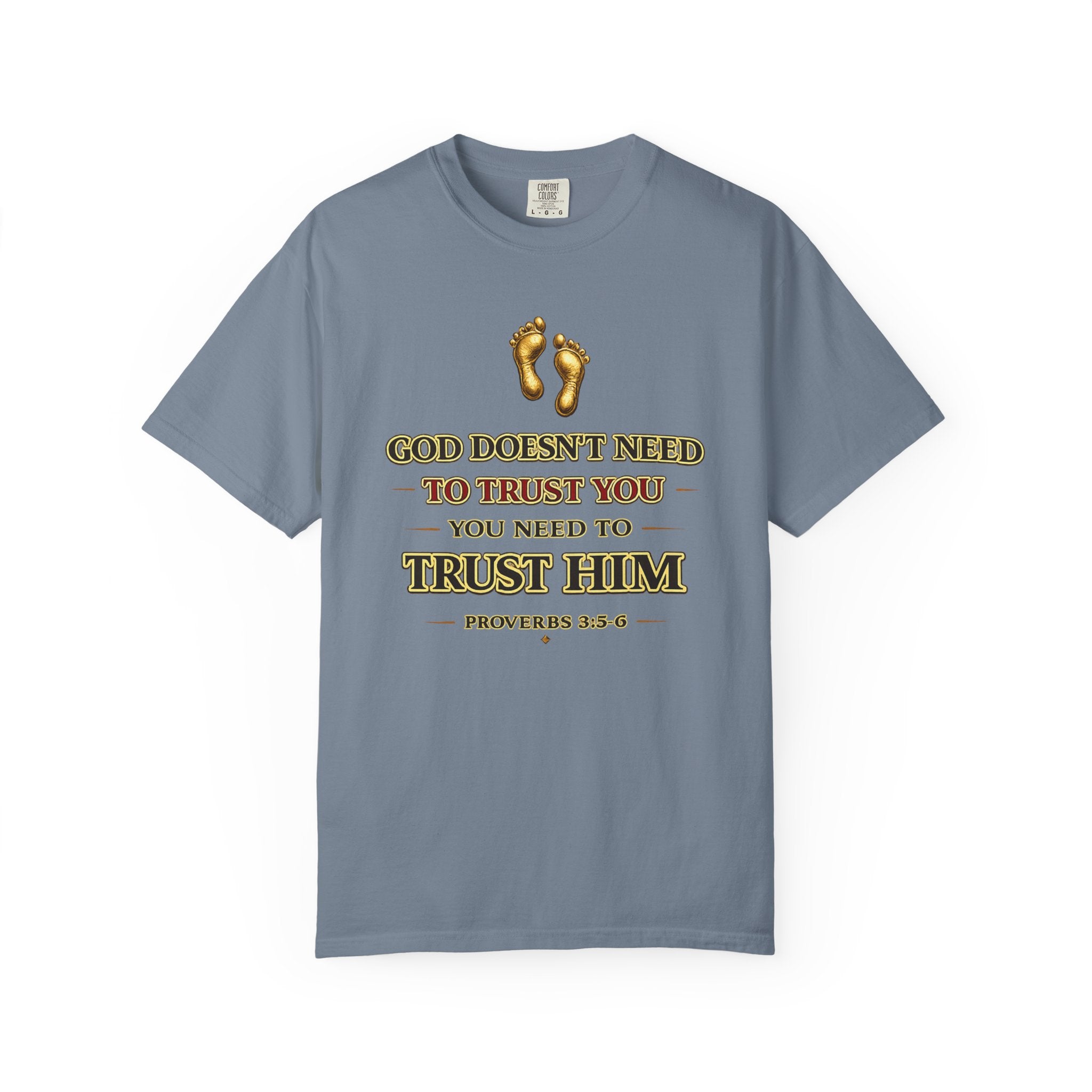 Faith T-Shirt — "Trust Him" Proverbs 3:5 Christian Graphic Tee