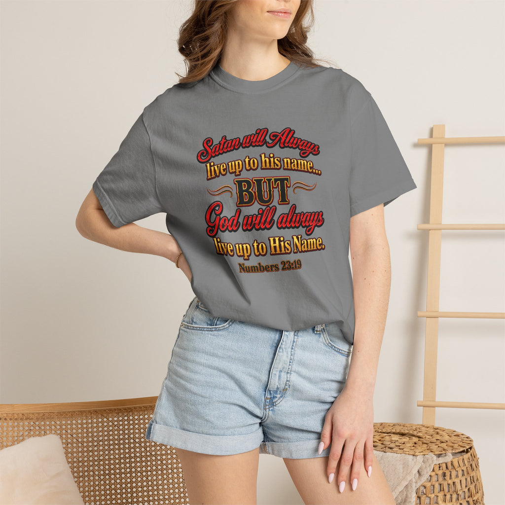 Bible Verse T-Shirt — "God Will Always Live Up to His Name" (Numbers 23:19)