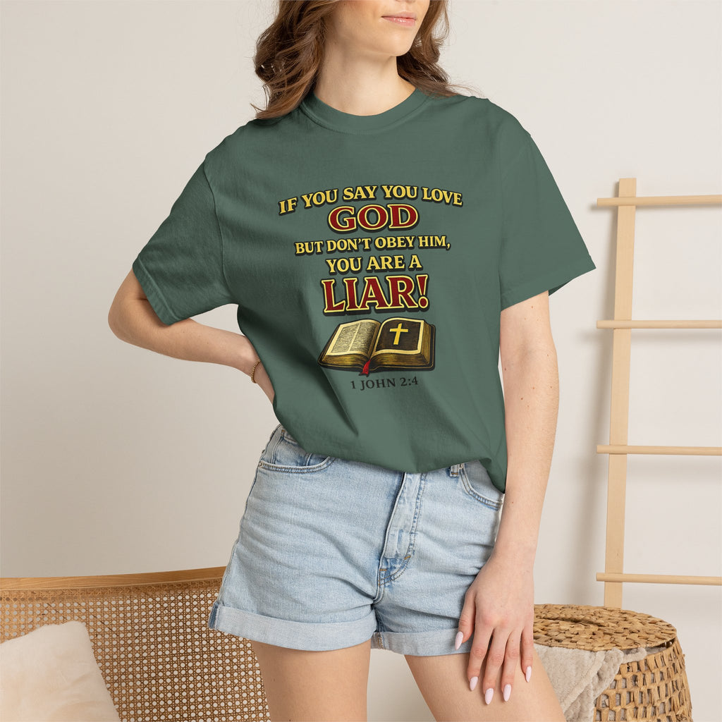 Christian T-Shirt "If You Say You Love God" Bible Verse Tee