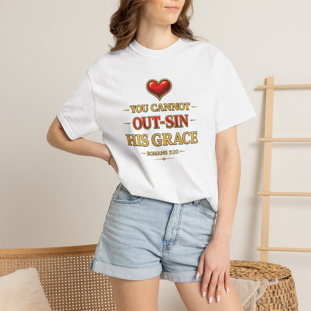 Christian T-Shirt - "You Cannot Out-Sin His Grace" Romans 5:20 Faith Tee