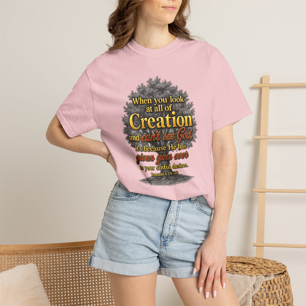 Creation Tree Christian T-Shirt — "When you look at all of Creation" Inspirational Faith Tee