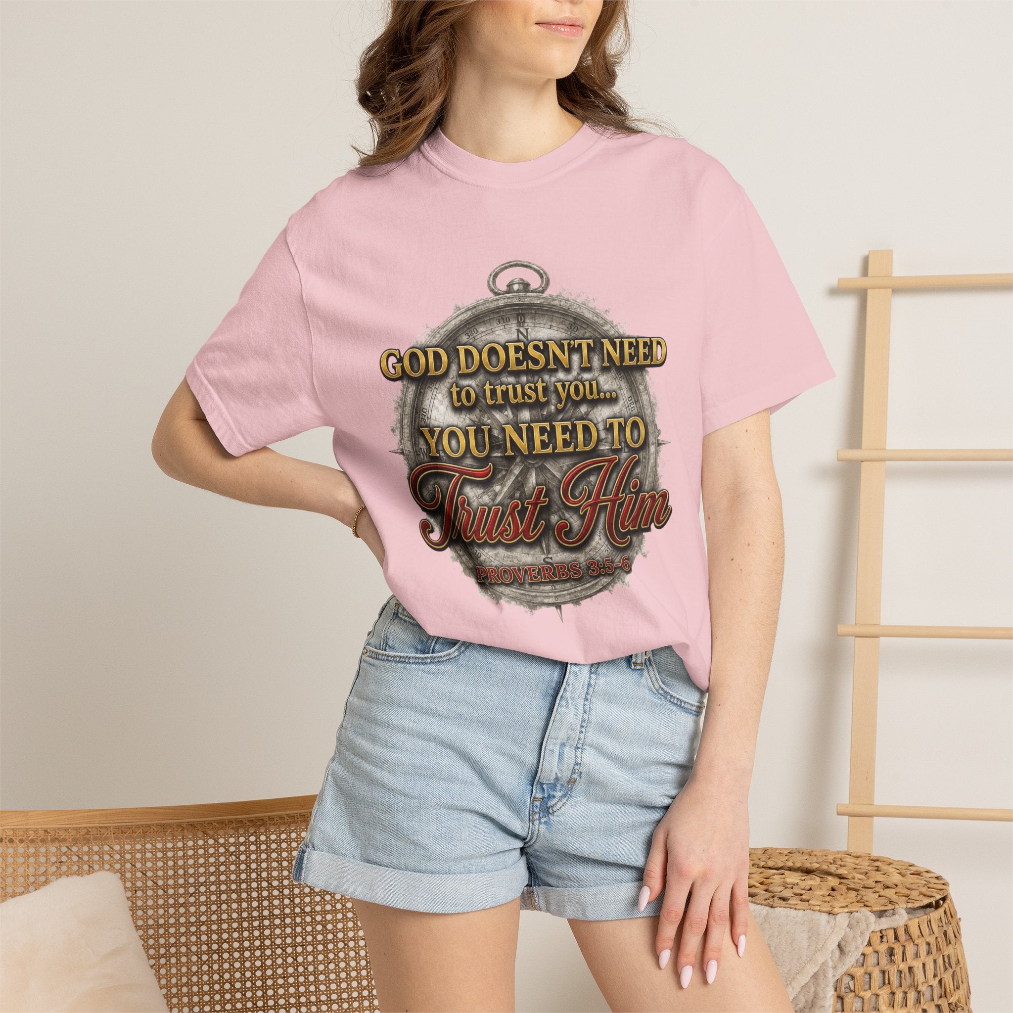 Trust Him Christian T‑Shirt — “God Doesn’t Need to Trust You, You Need to Trust Him” Faith Tee