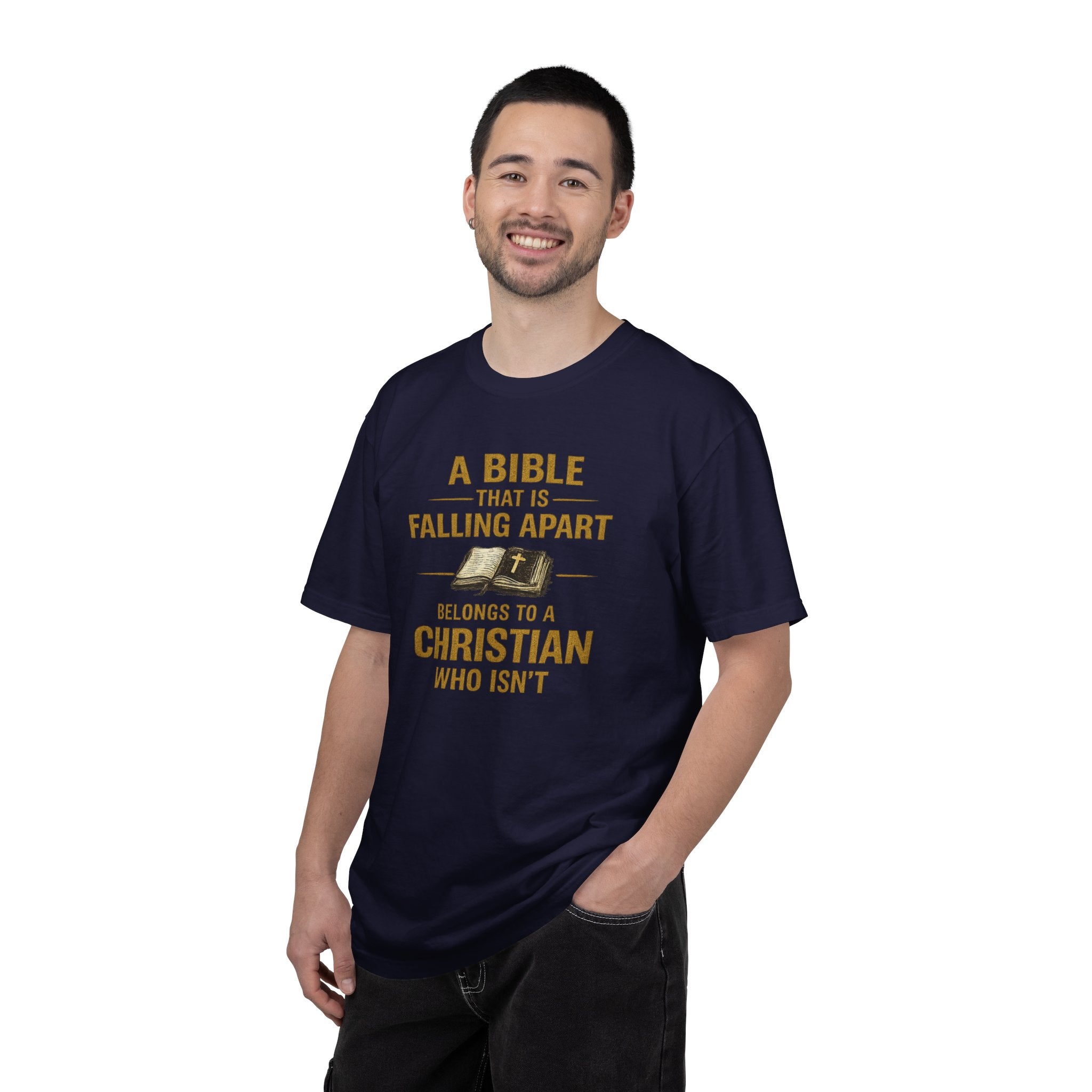 Christian T-Shirt — “A Bible That Is Falling Apart Belongs to a Christian Who Isn’t” — Faith Apparel