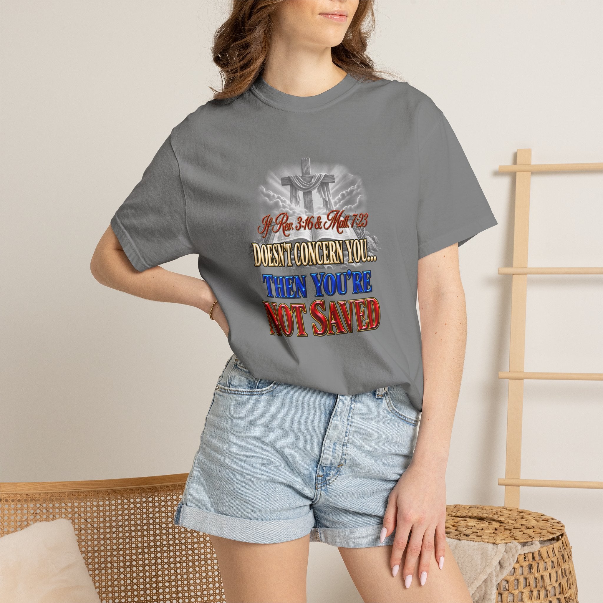 Christian Message T-Shirt — “If Rev. 3:16 & Matt. 7:23 Doesn’t Concern You, Then You’re Not Saved” (Full Armor of God)