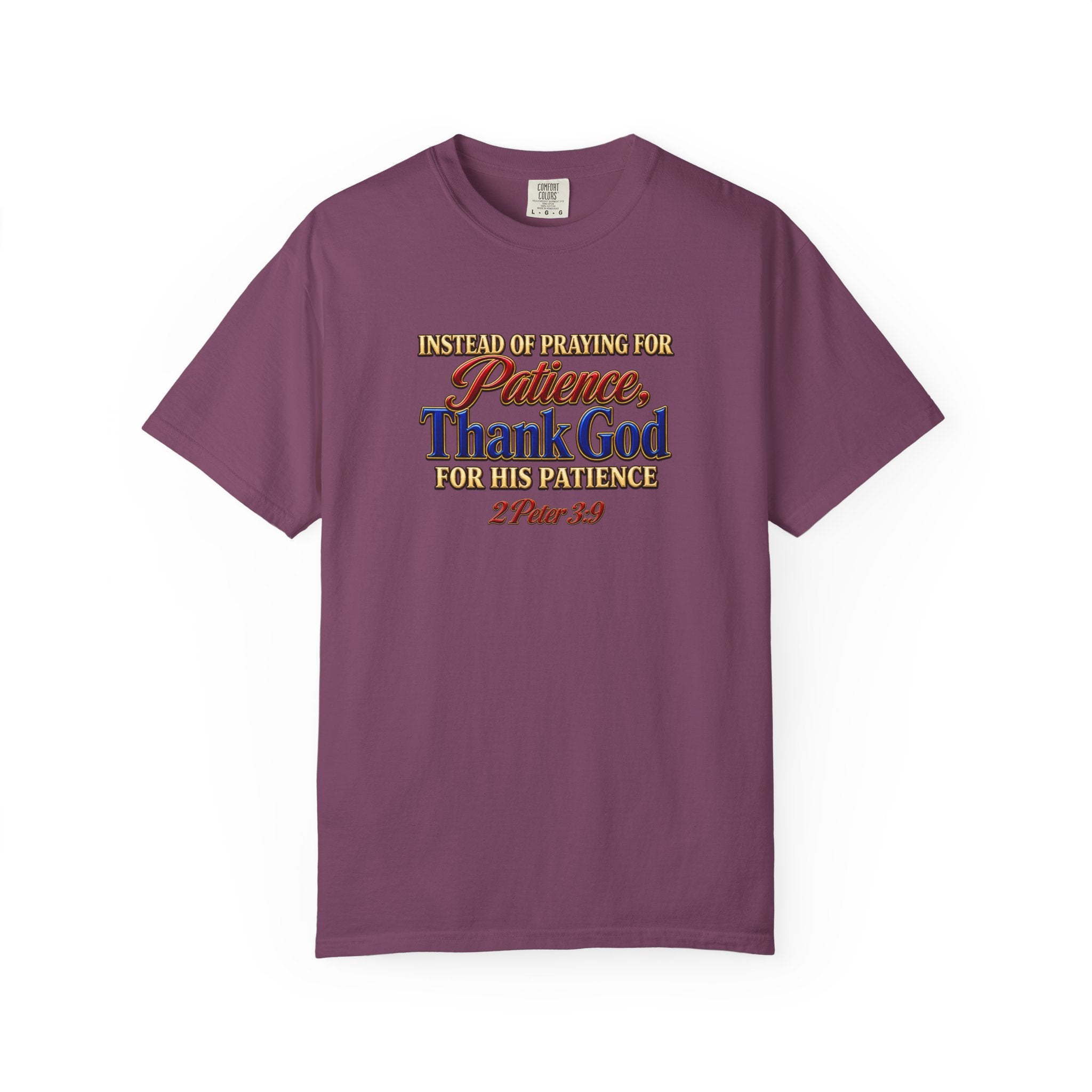 Patience Thank God T-Shirt — Christian Faith Scripture Tee (2 Peter 3:9)