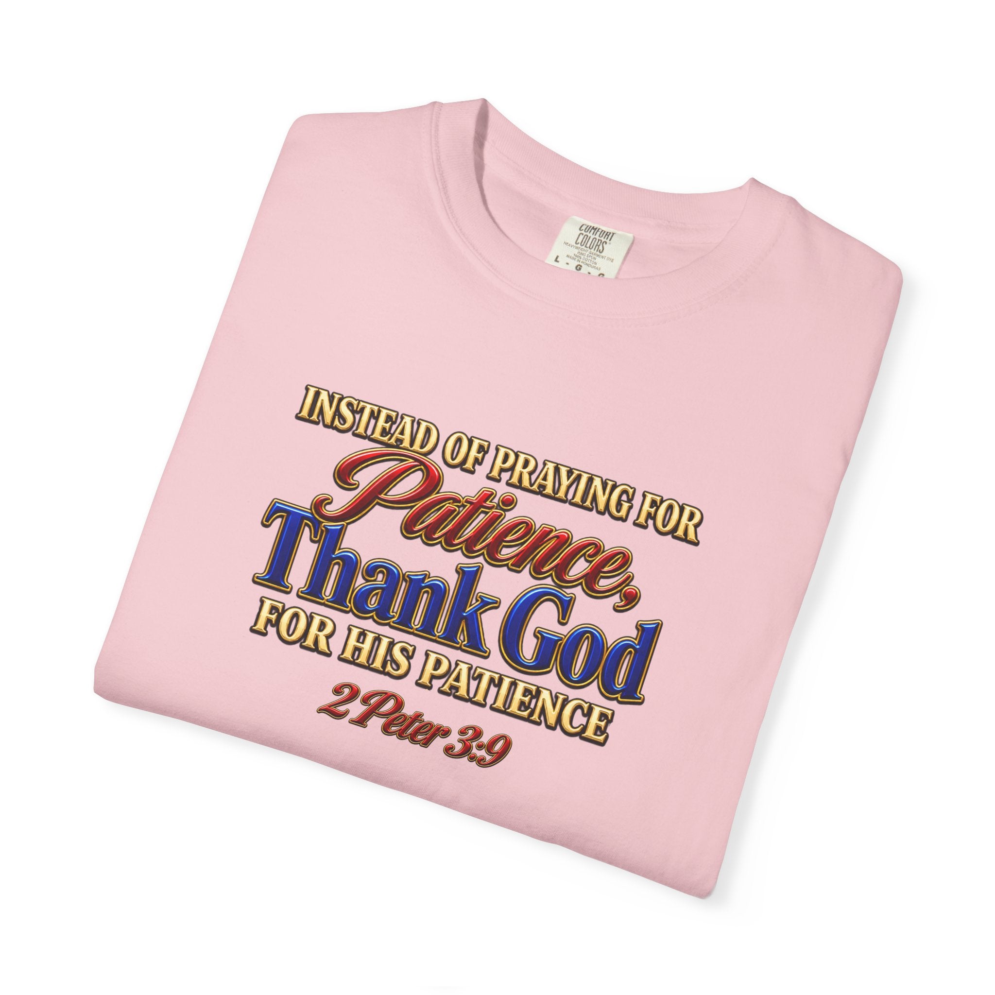 Patience Thank God T-Shirt — Christian Faith Scripture Tee (2 Peter 3:9)