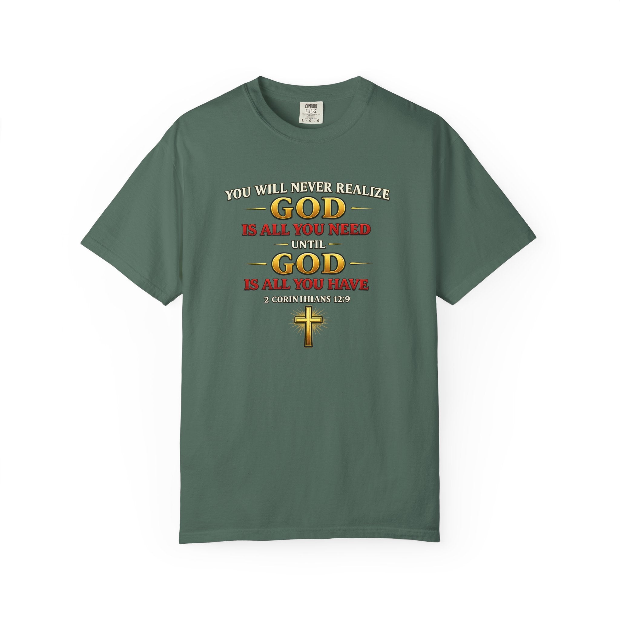 Christian T-Shirt - "God Is All You Need" Faith Cross Tee