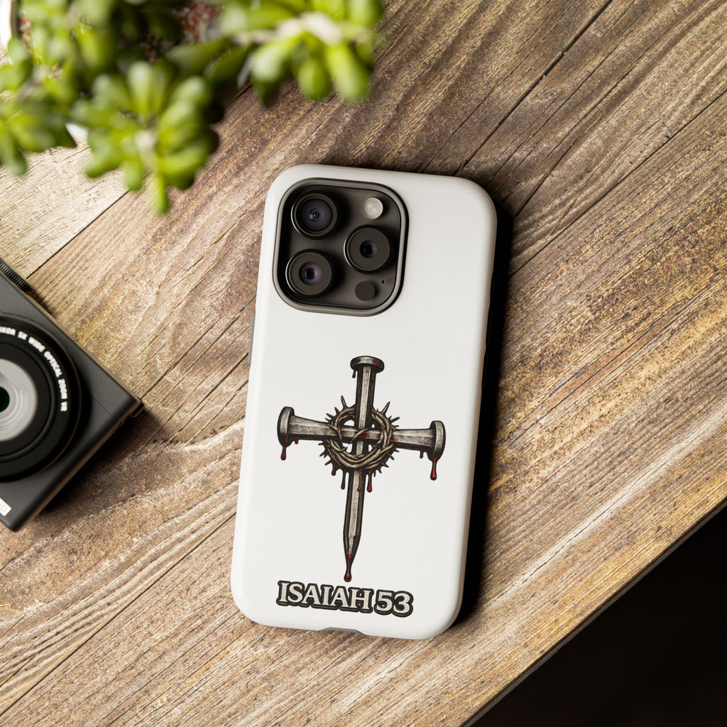 Isaiah 53 Cross Phone Case – Christian Faith Tough Phone Cover