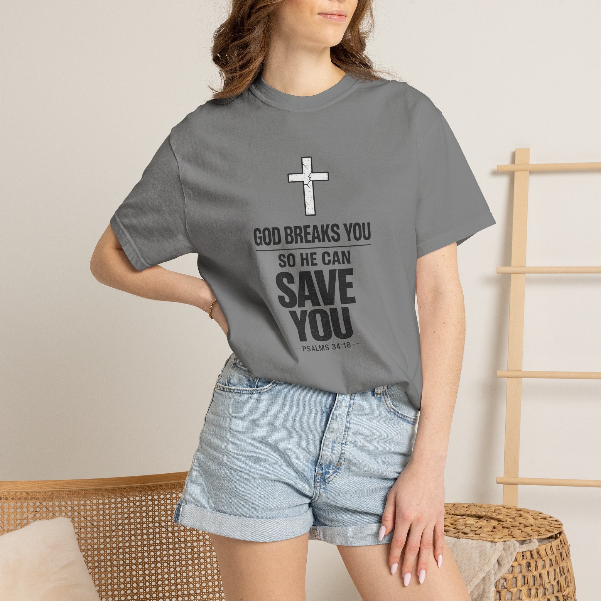 Christian Inspirational T-Shirt — "God Breaks You So He Can Save You" Faith Tee
