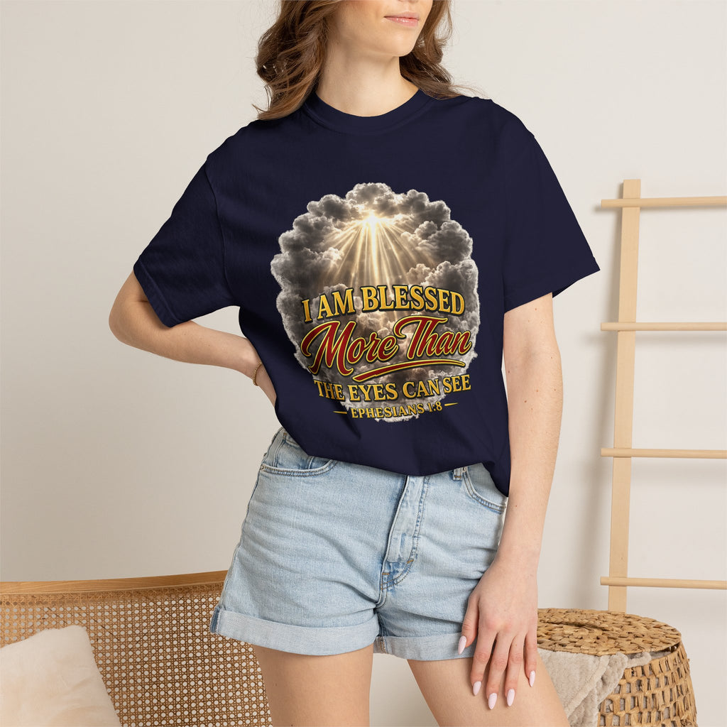 Blessed Beyond Sight T-Shirt — "I Am Blessed More Than The Eyes Can See" Christian Faith Tee