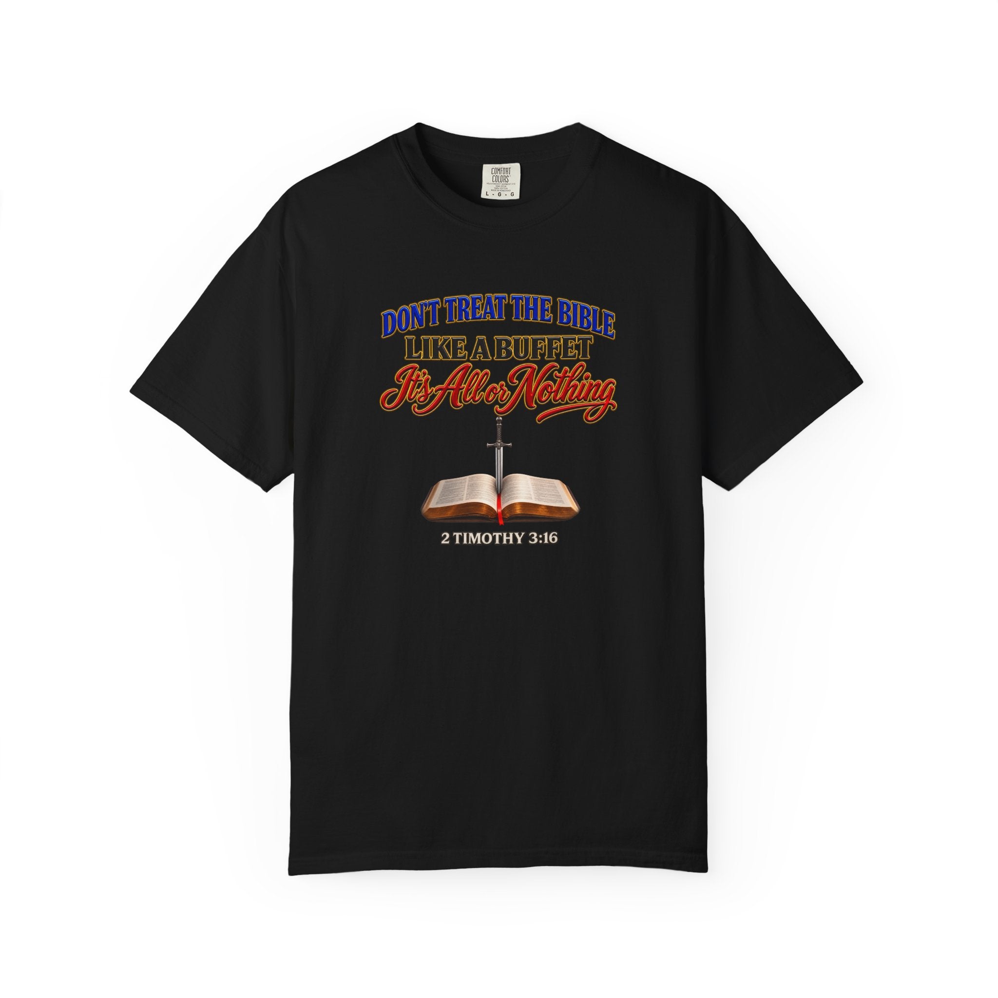 Christian Faith T-Shirt — "Don't Treat the Bible Like a Buffet" with Open Bible & "Full Armor of God" Back