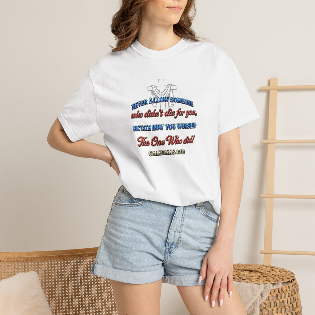 Religious Graphic T-Shirt — "Never Allow Someone..." Inspirational Church Tee