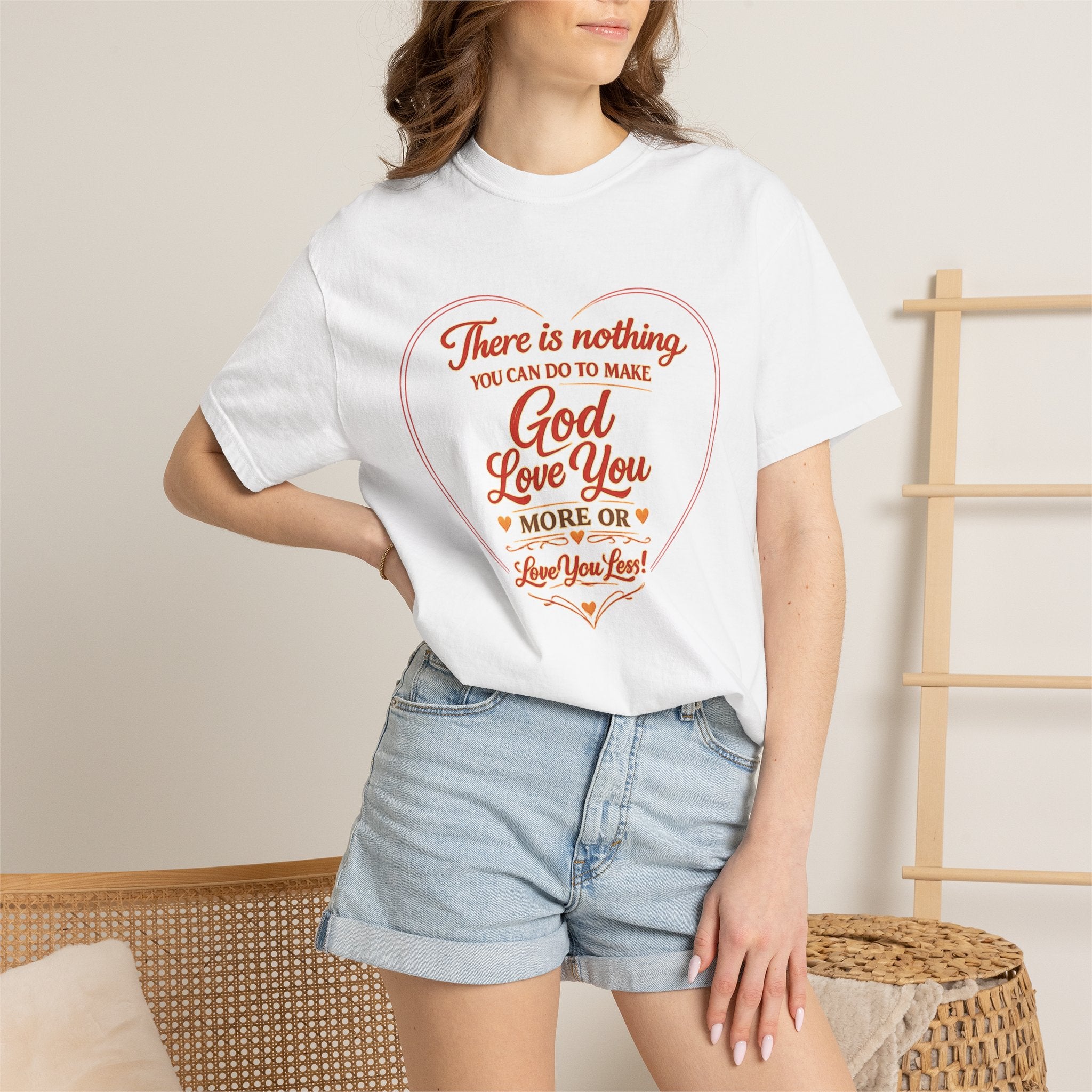 Christian T-Shirt — "There is nothing you can do to make God love you more" Heart Faith Tee