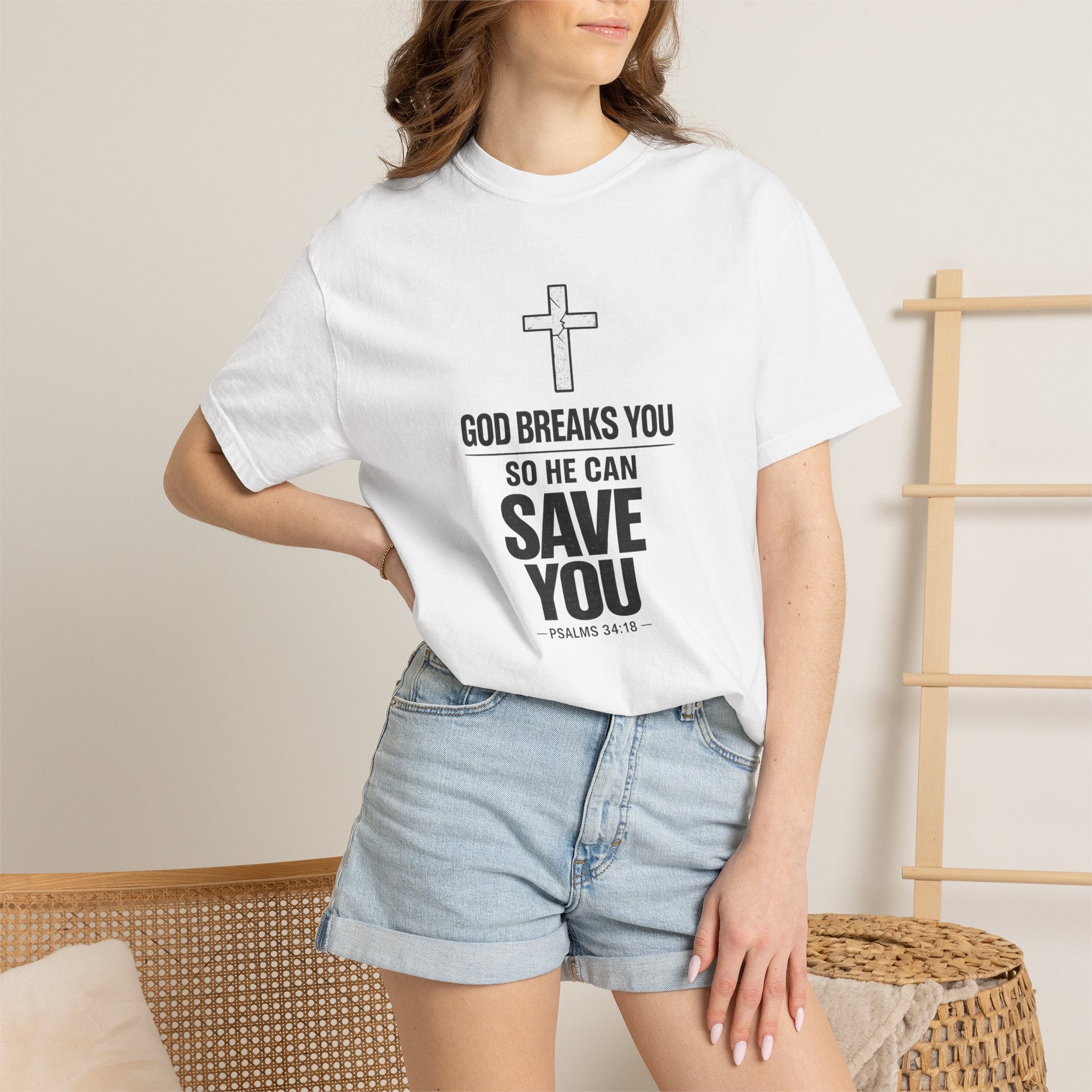 Christian Inspirational T-Shirt — "God Breaks You So He Can Save You" Faith Tee