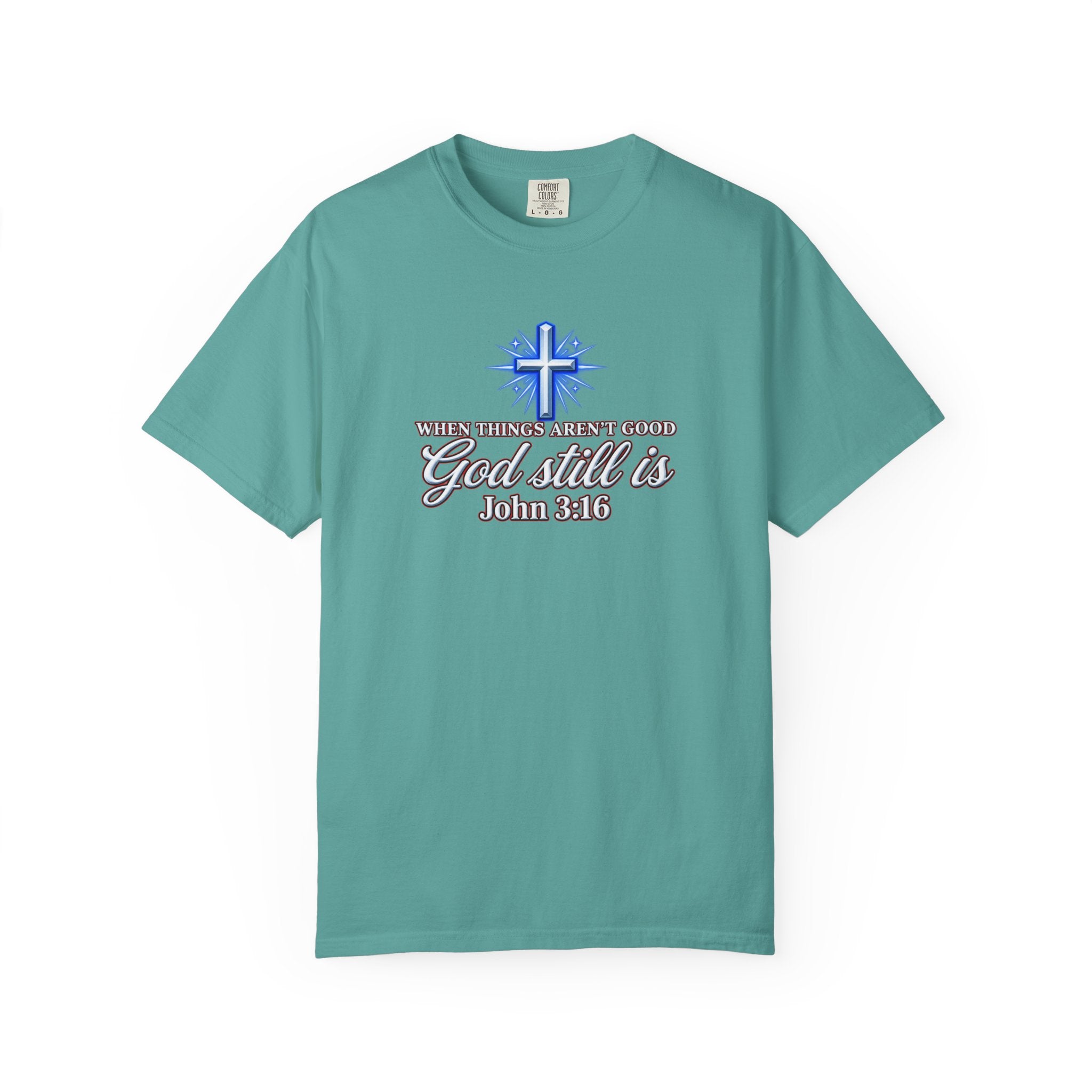 God Still Is T-Shirt – John 3:16 Cross Christian Tee (Full Armor of God)