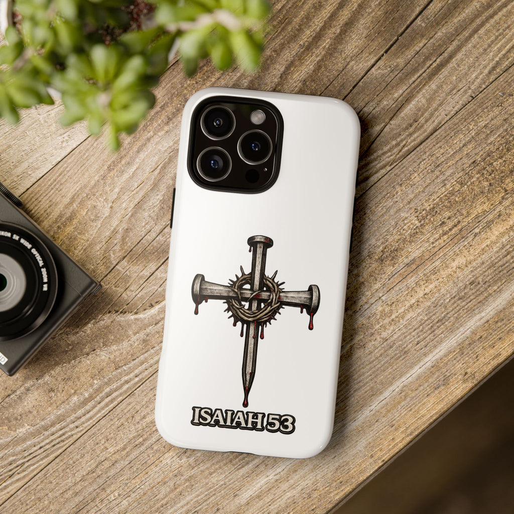 Isaiah 53 Cross Phone Case – Christian Faith Tough Phone Cover