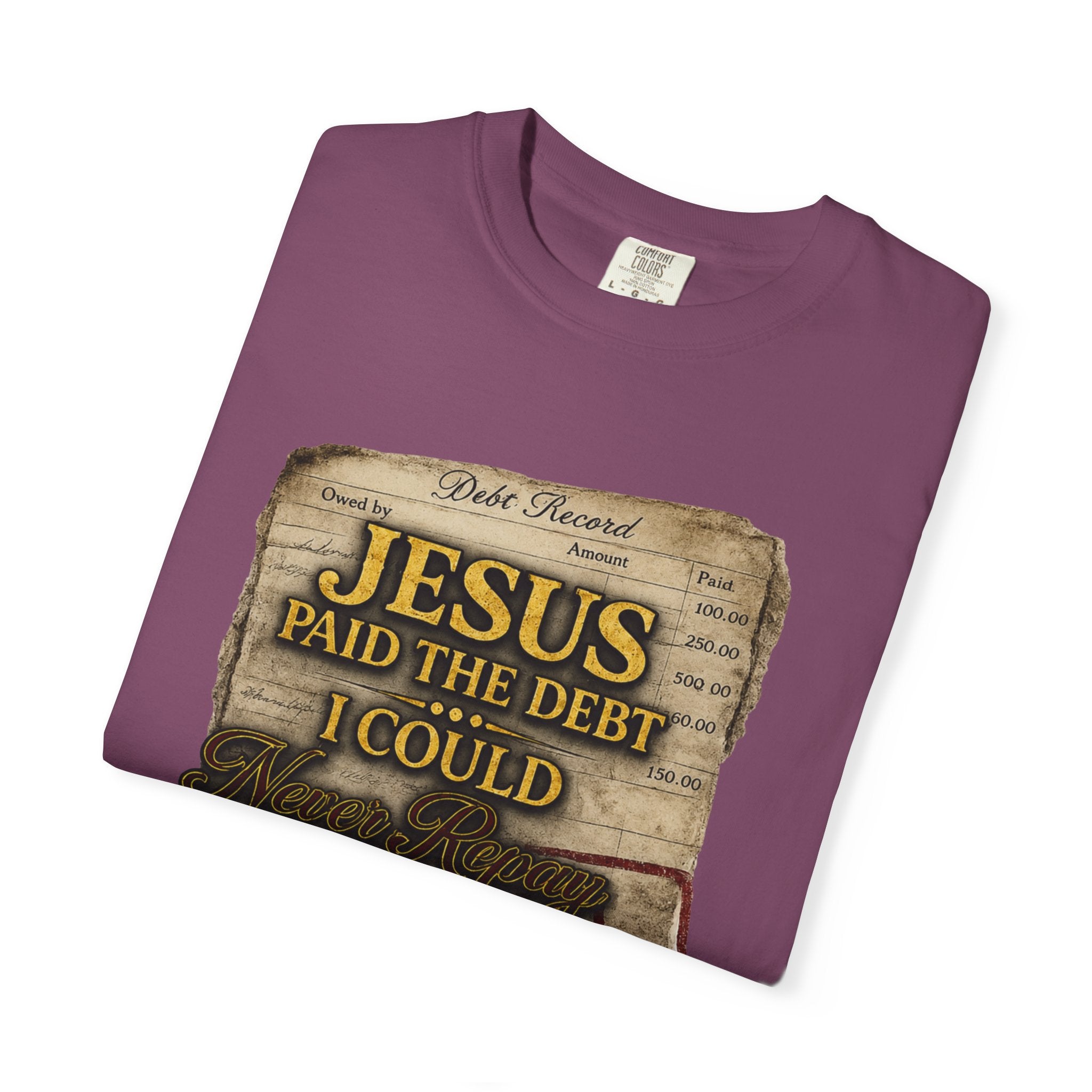 Christian T-Shirt — "Jesus Paid the Debt I Couldn’t" Faith Tee (Paid in Full)