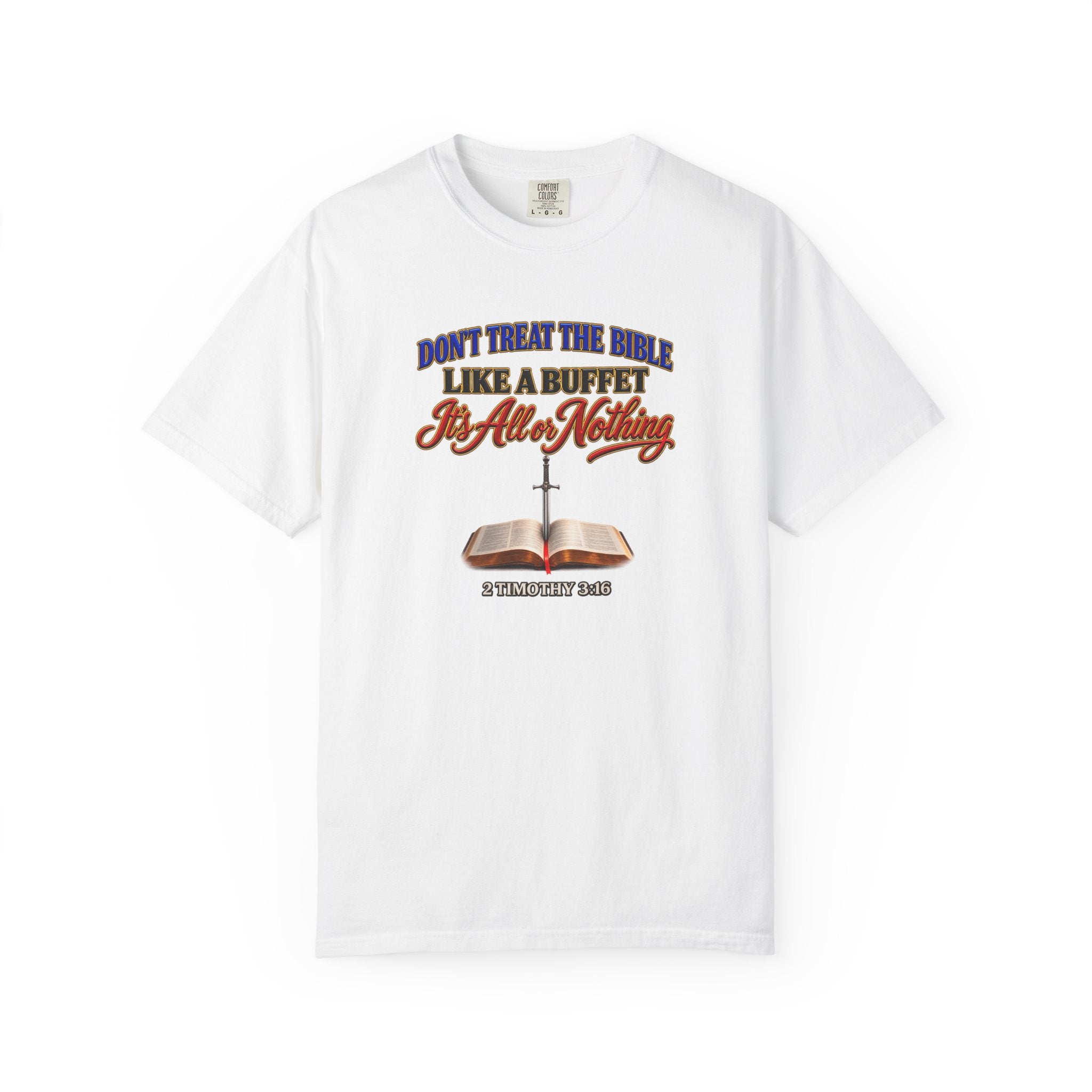 Christian Faith T-Shirt — "Don't Treat the Bible Like a Buffet" with Open Bible & "Full Armor of God" Back