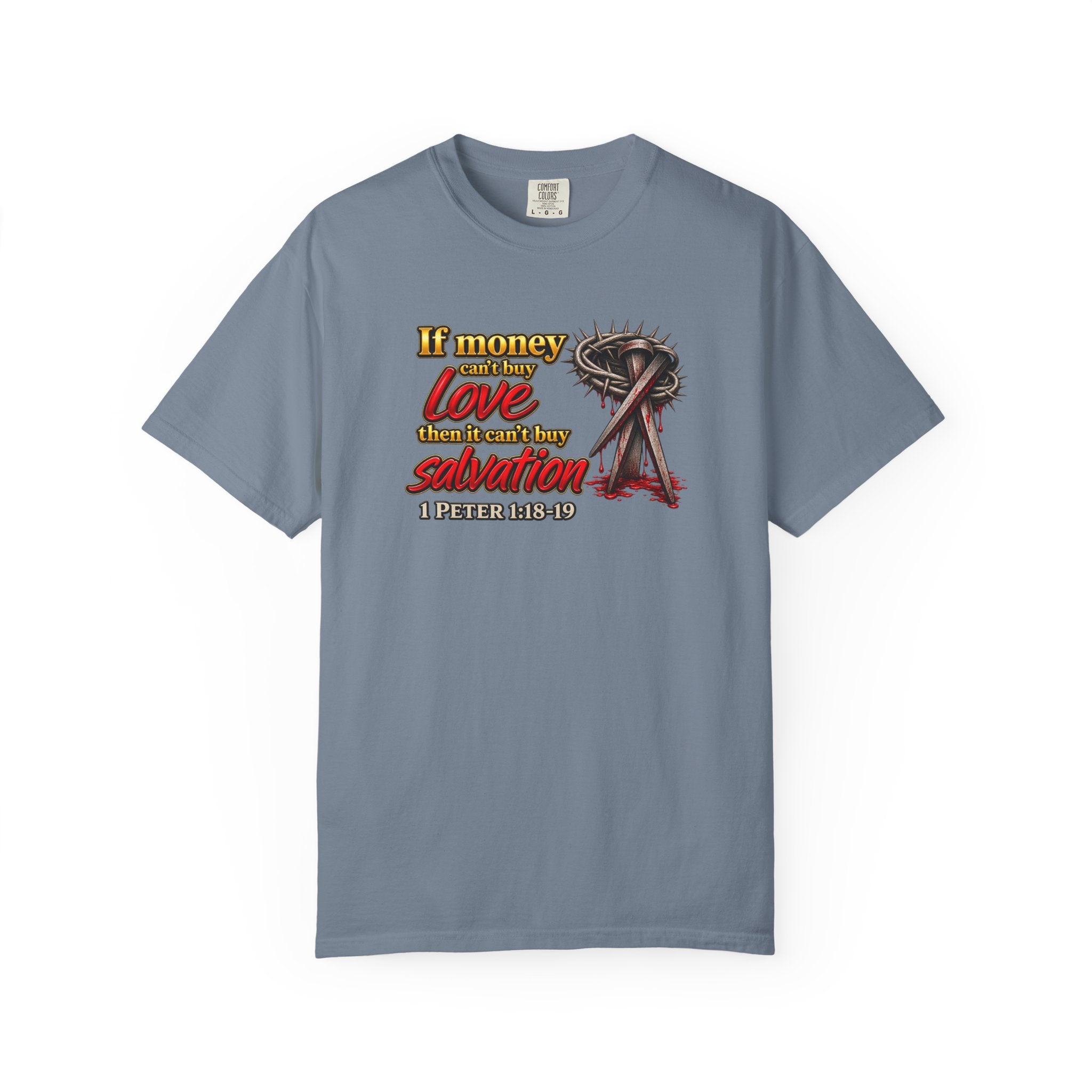 Christian Faith T-Shirt — "If Money Love Not Salvation" with Crown of Thorns & "Full Armor of God" Back