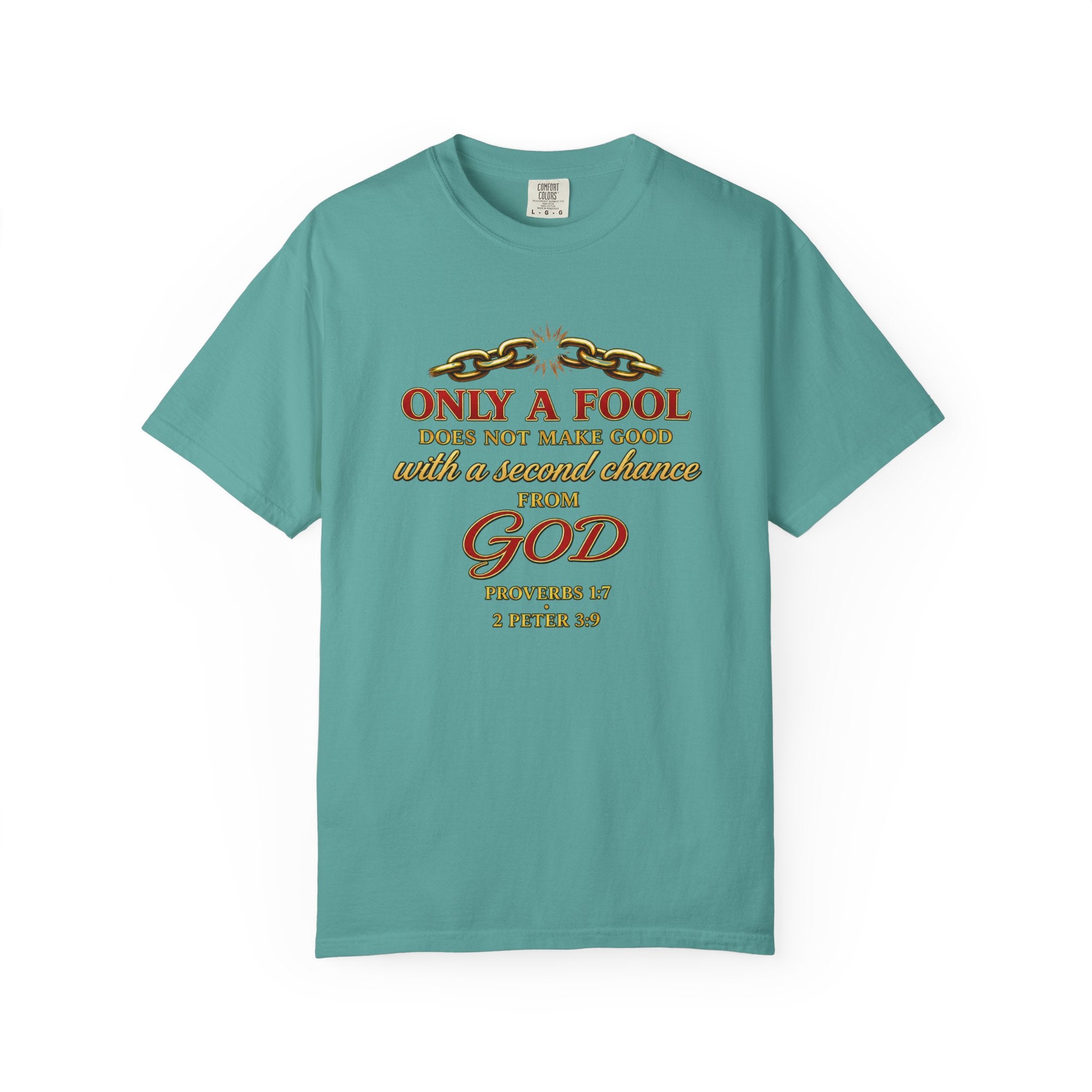 Christian T-Shirt — "Only a Fool... From God" Scripture Graphic Tee