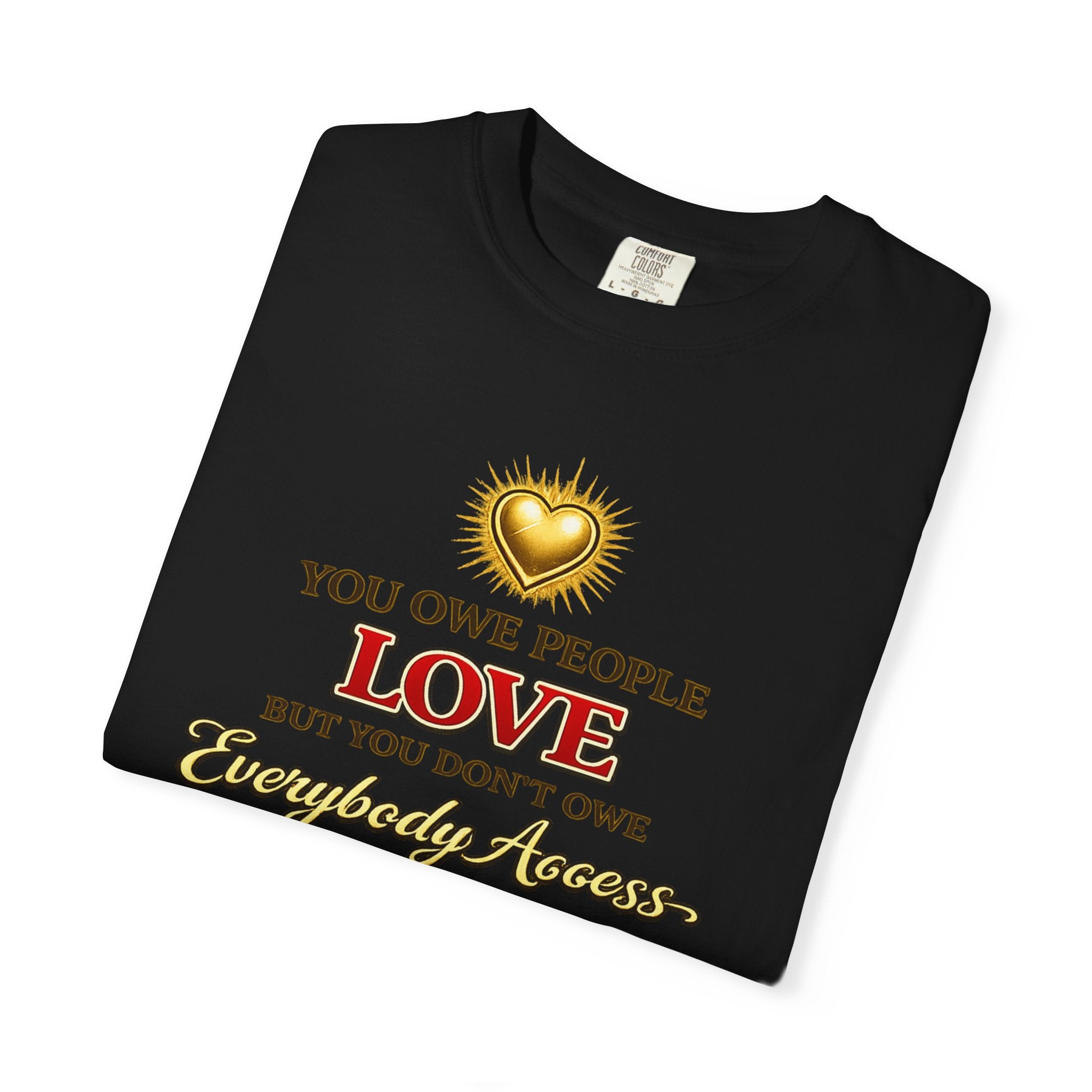 T-Shirt — "You Owe People Love" Inspirational Scripture Tee (Romans 13:8)