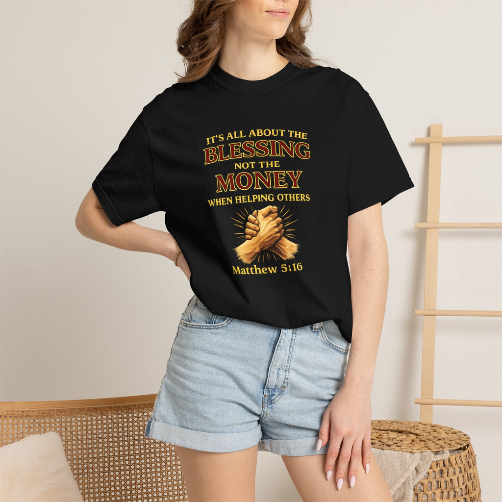 Blessing Not Money T-Shirt — Matthew 6:19 Christian Prayer Tee