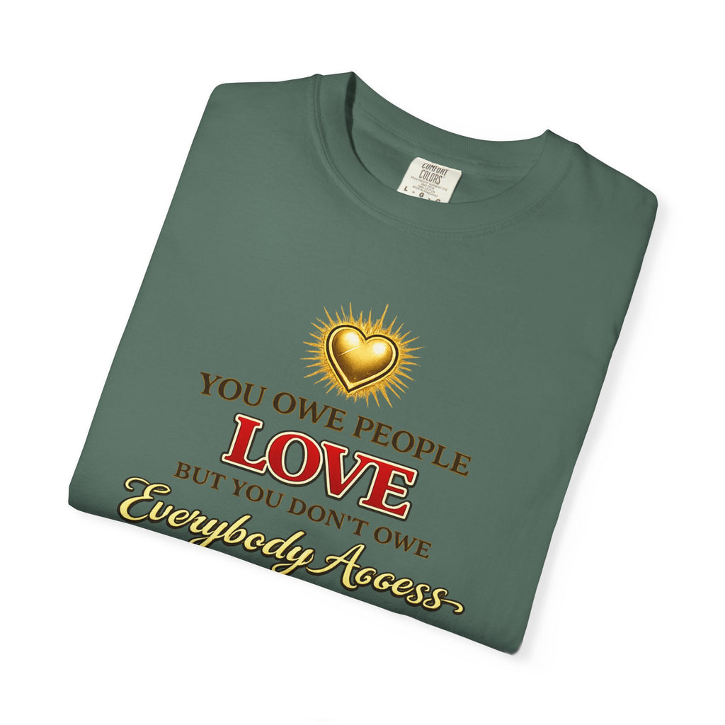 T-Shirt — "You Owe People Love" Inspirational Scripture Tee (Romans 13:8)