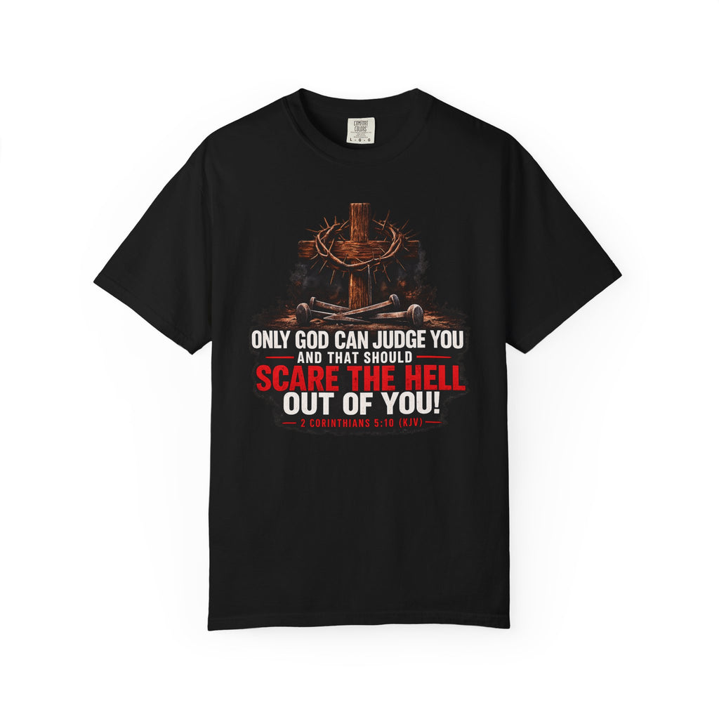 Graphic T-Shirt — "Only God Can Judge You" Cross & Crown Faith Tee