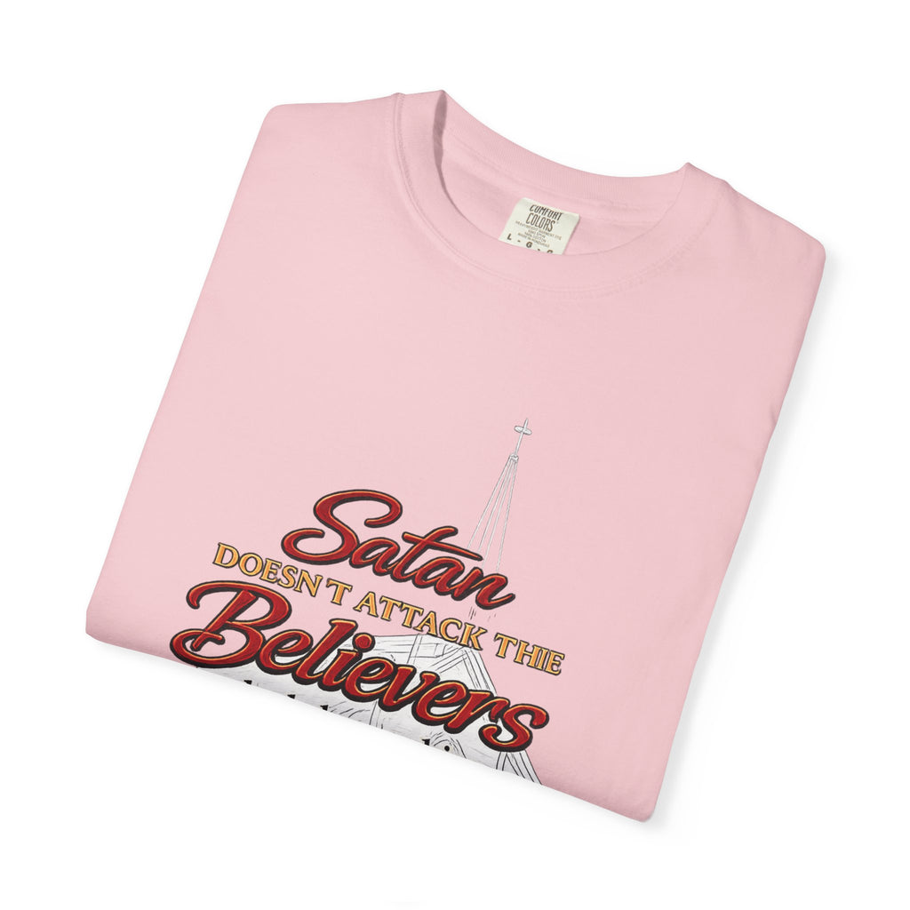 Christian Statement T-Shirt — "Satan Doesn't Attack the Believers" Church Scripture Tee