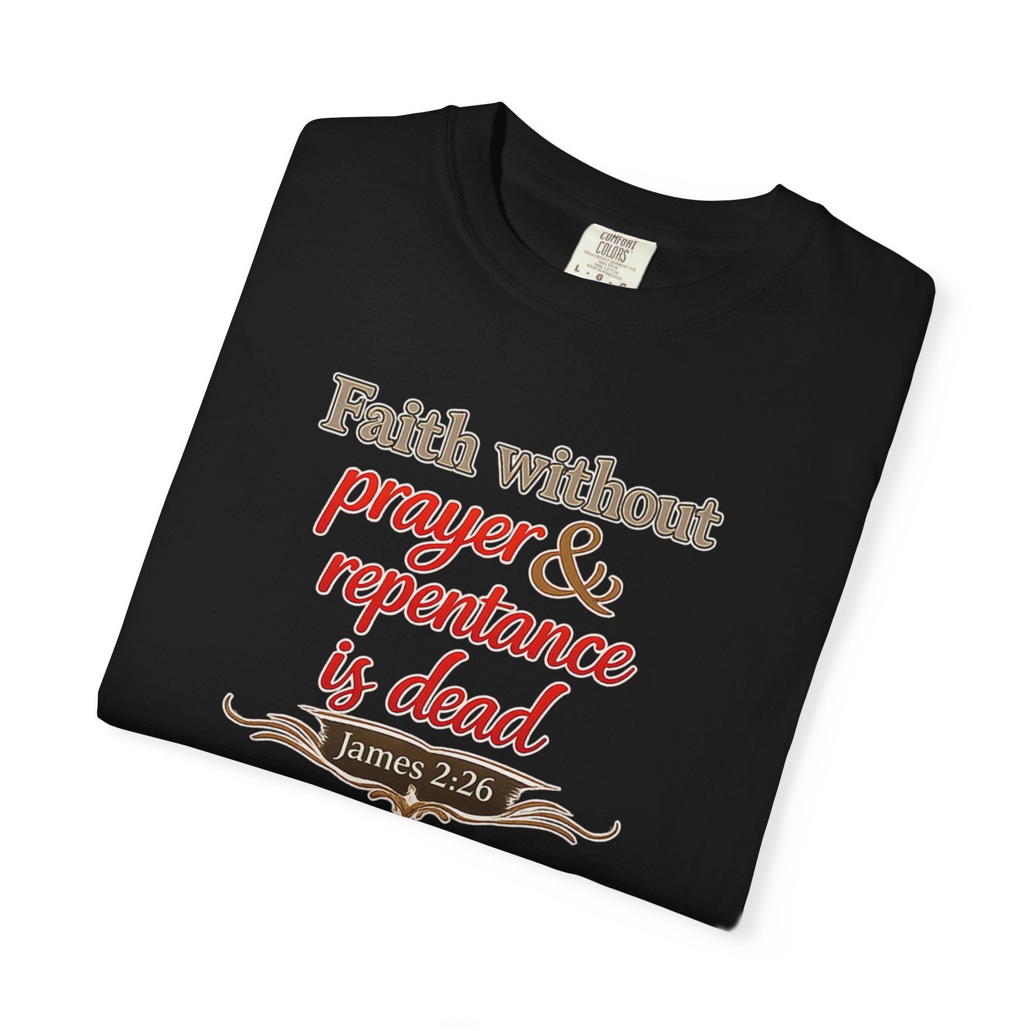 Prayer & Repentance T-Shirt — James 5:16 Inspirational Christian Tee