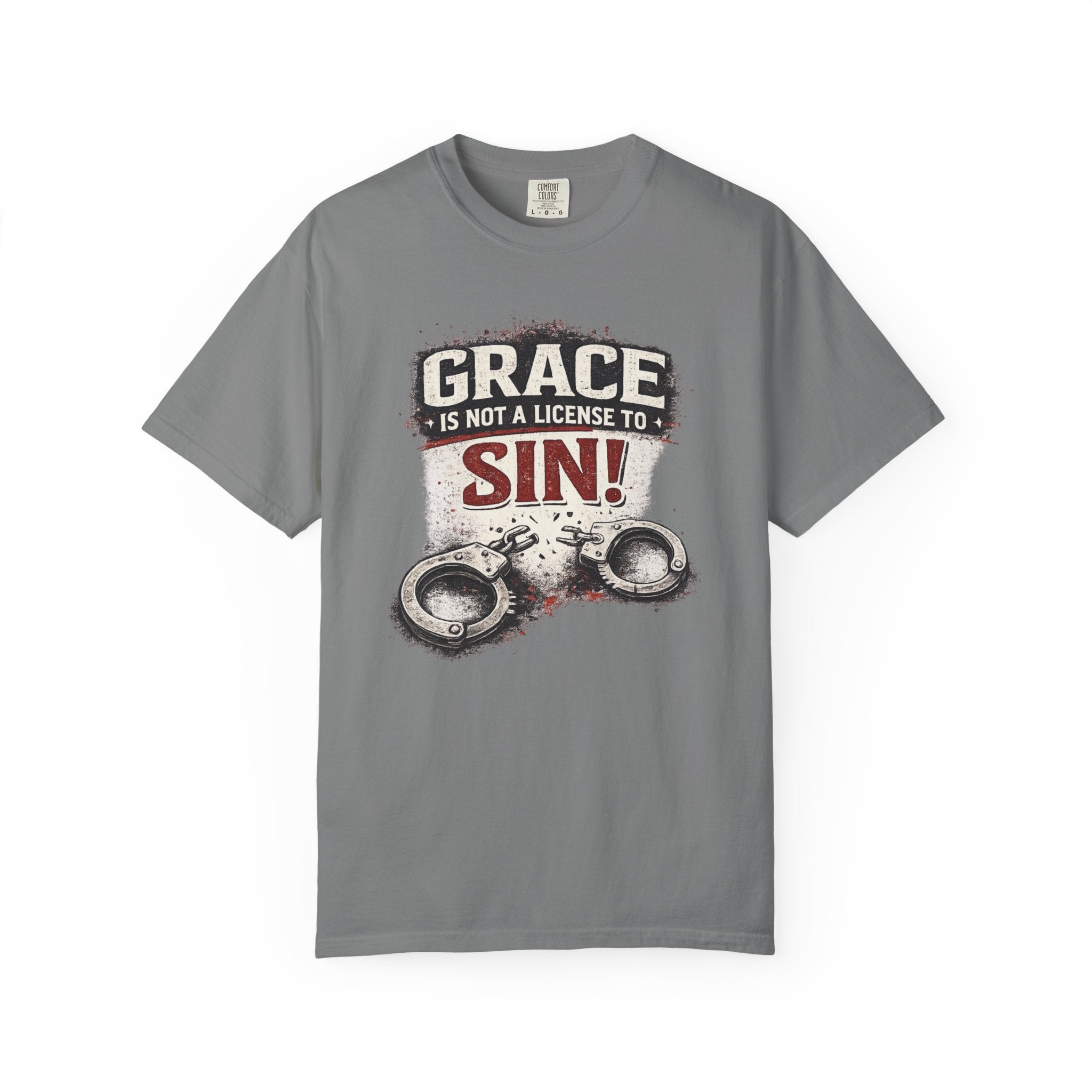 Grace Is Not a License to Sin T-Shirt — Christian Faith Graphic Tee