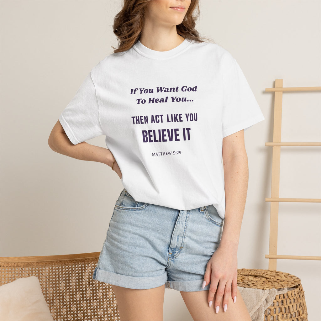 Copy of Believe It Tee — Inspirational Christian Faith T-Shirt (Matthew 9:29)
