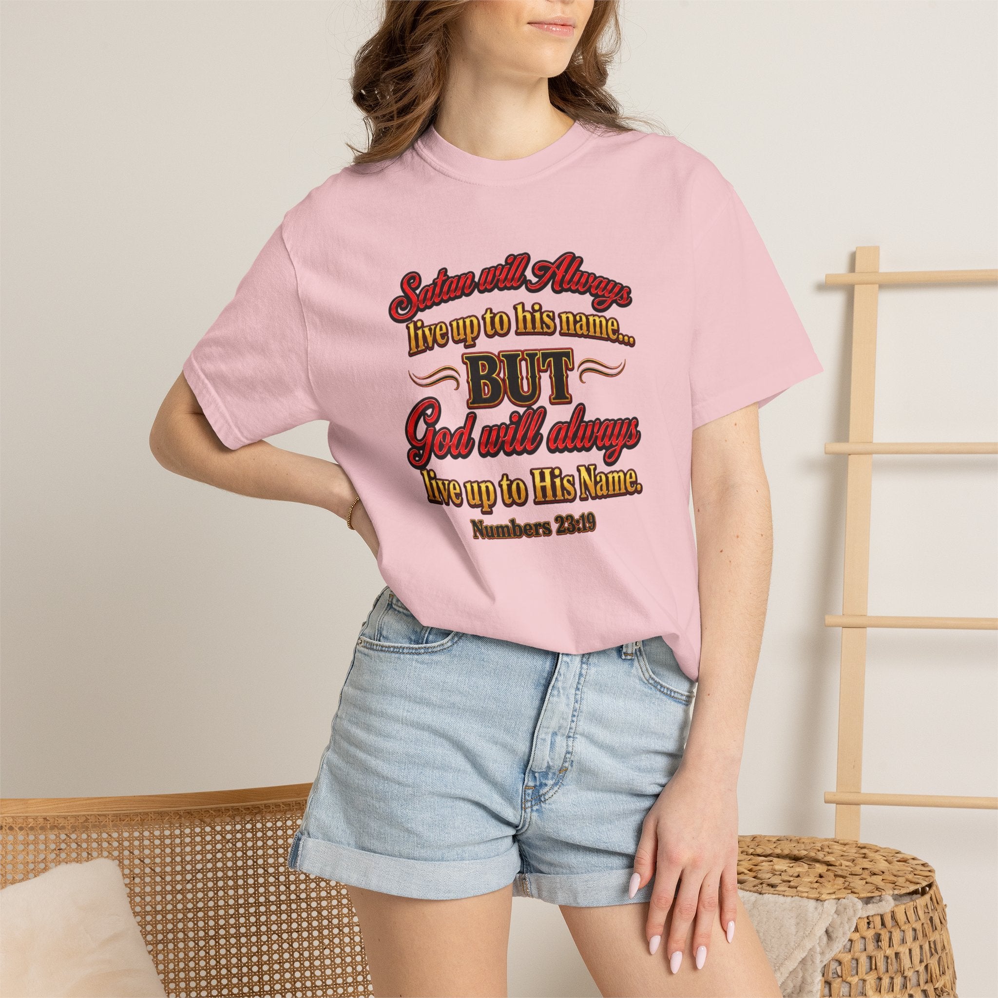 Bible Verse T-Shirt — "God Will Always Live Up to His Name" (Numbers 23:19)