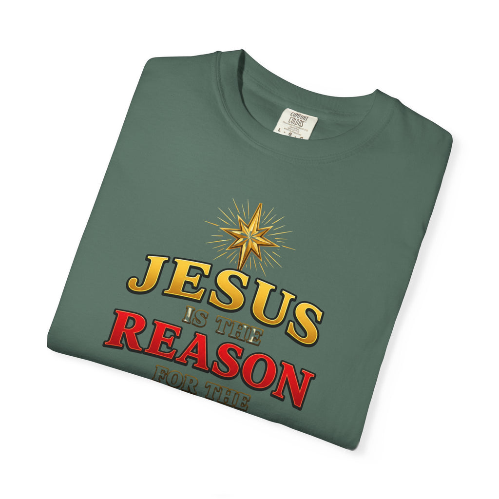 Jesus Is the Reason for the Season T-Shirt — Luke 2:11 Christmas Faith Tee
