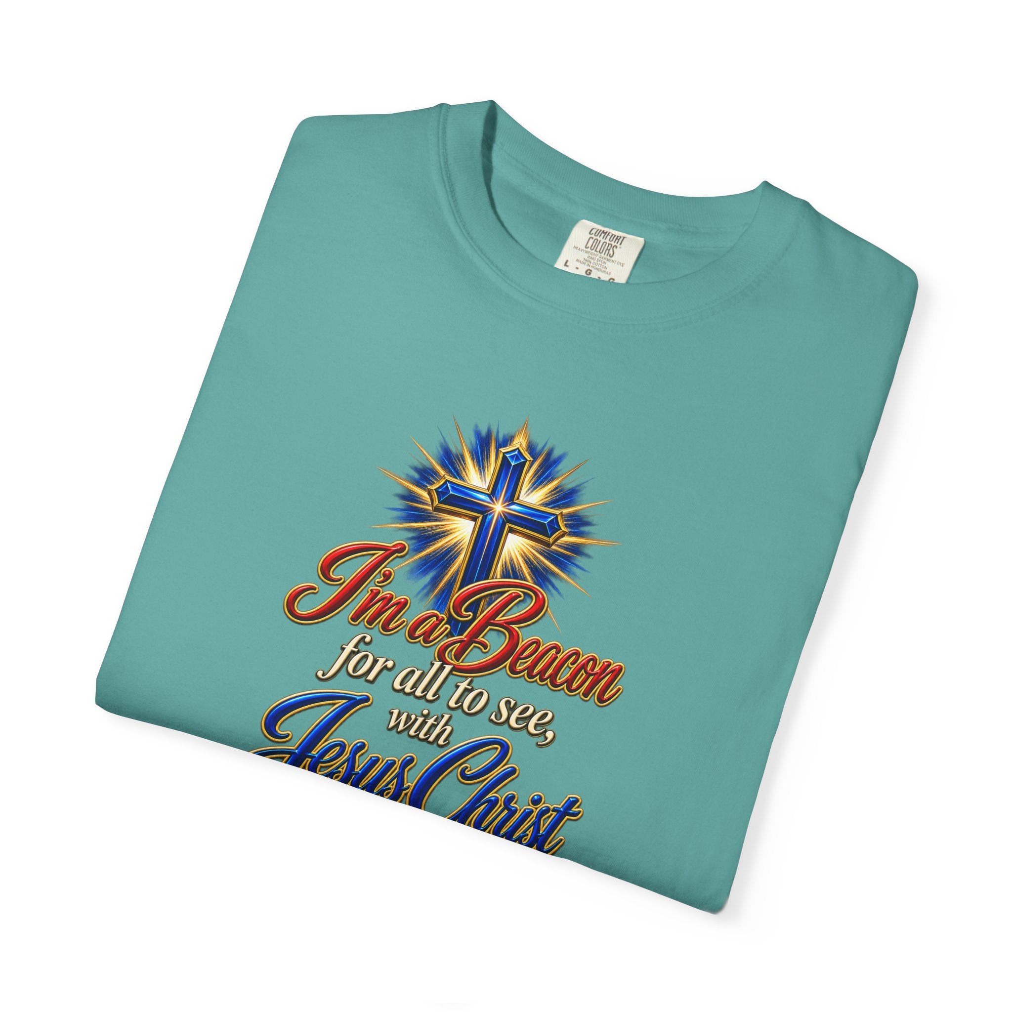 I’m a Beacon for All to See Jesus Christ T-Shirt — Christian Faith Cross Tee (Full Armor of God)