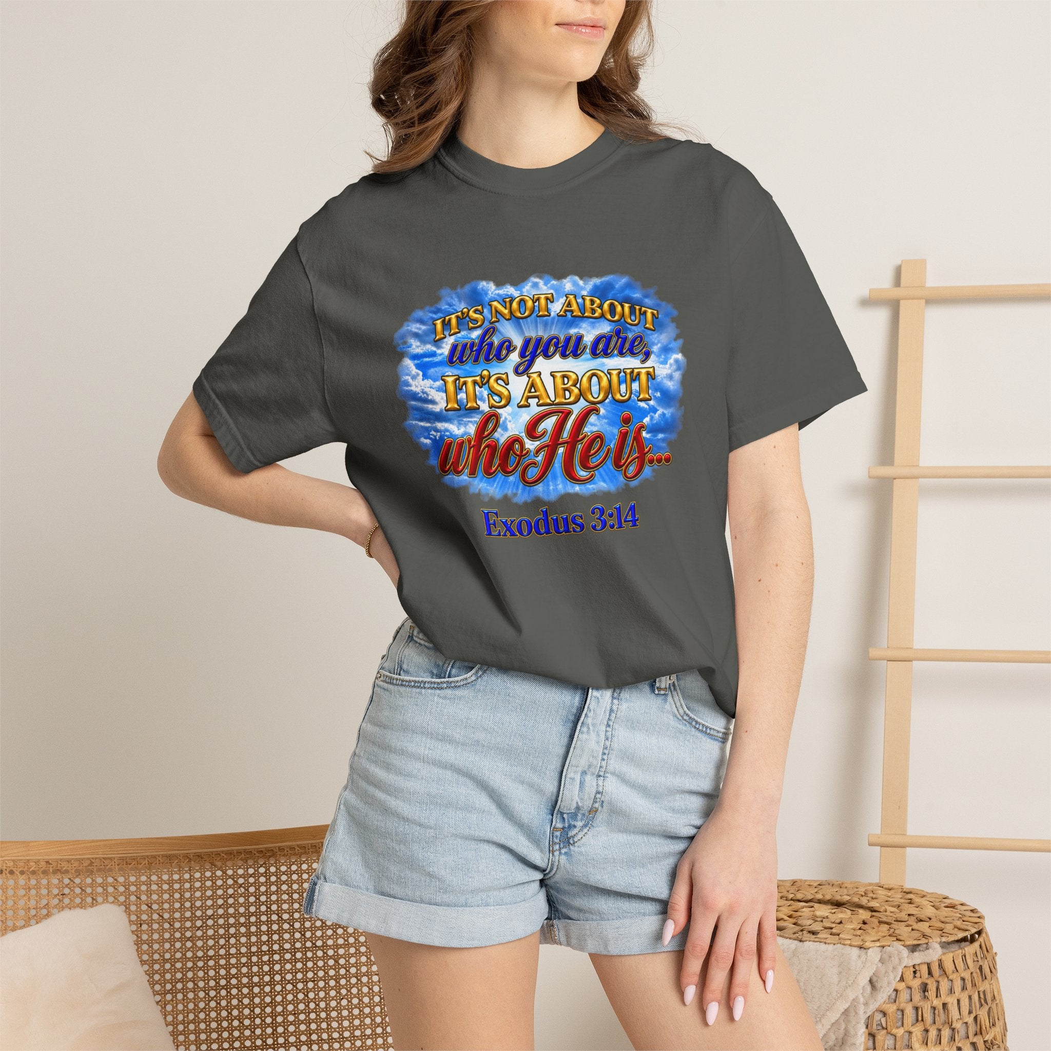 Christian Message T-Shirt, It's About Who He Is