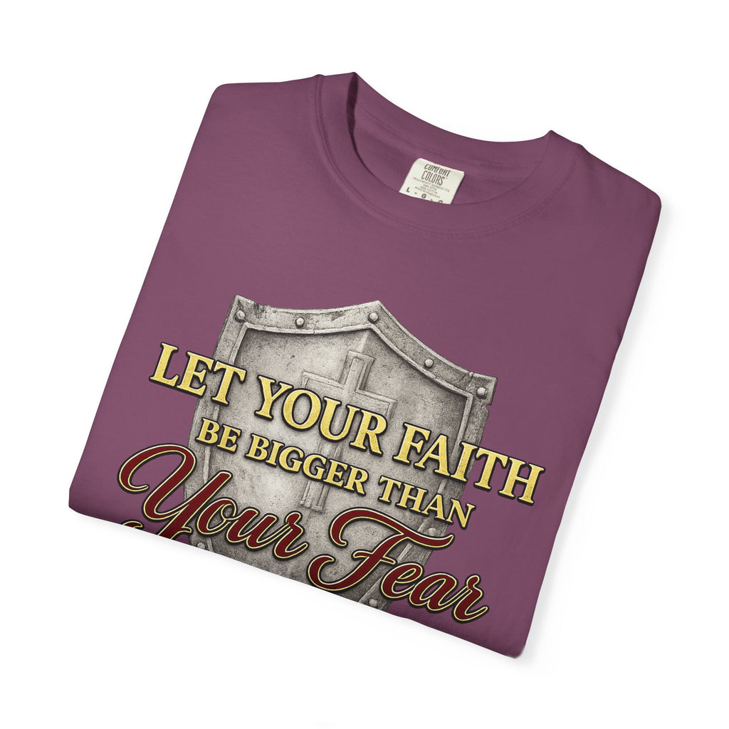 Faith Shield T-Shirt — "Let Your Faith Be Bigger Than Your Fear" Inspirational Christian Tee