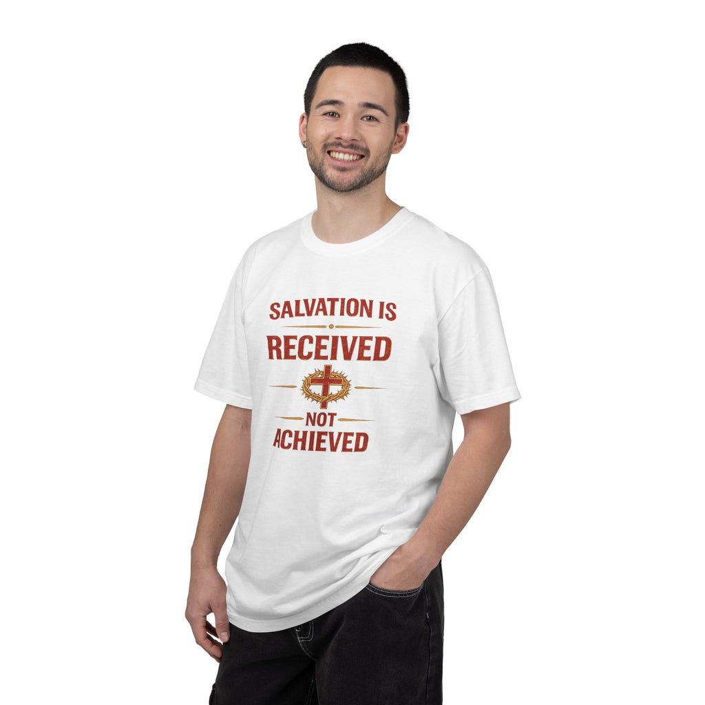 Salvation Is Received Not Achieved T-Shirt — Christian Faith Gospel Tee