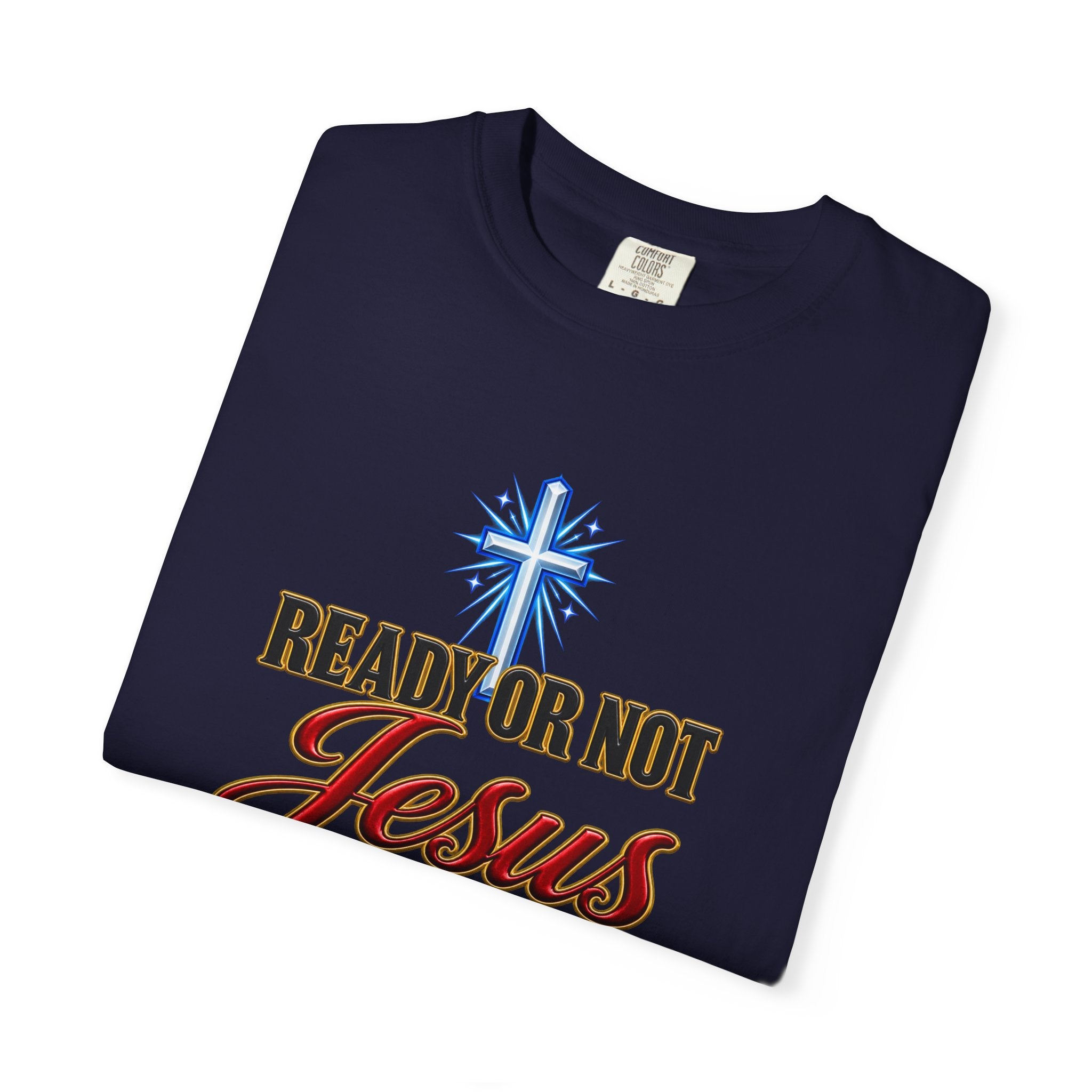 Christian T-Shirt — "Ready or Not Jesus Is Coming" Bible Verse Tee (Matthew 24:44)