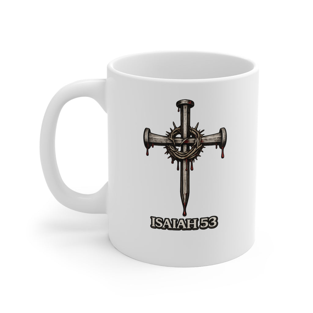 Christian Faith Mug — Isaiah 53 Cross with Crown of Thorns 11oz