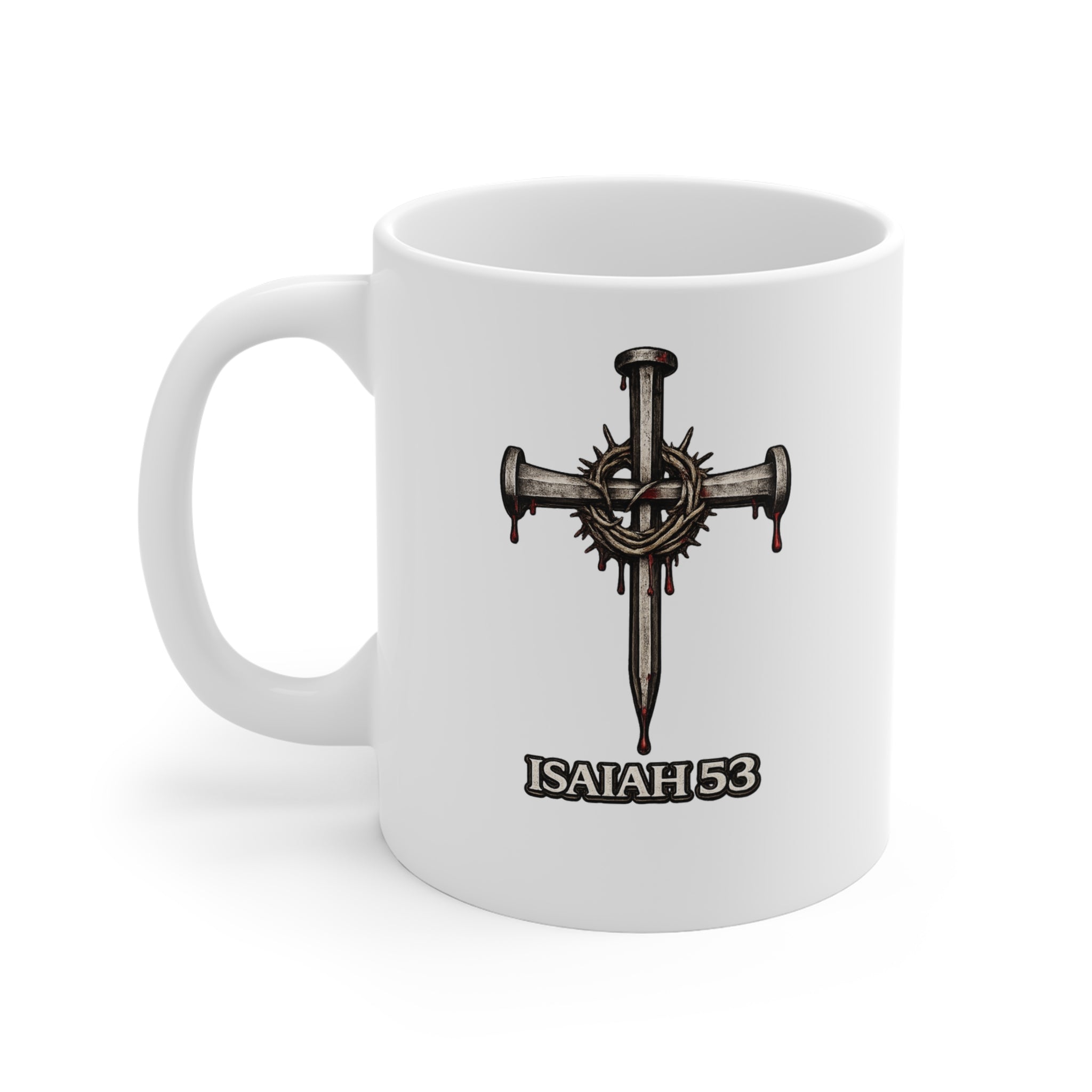 Christian Faith Mug — Isaiah 53 Cross with Crown of Thorns 11oz